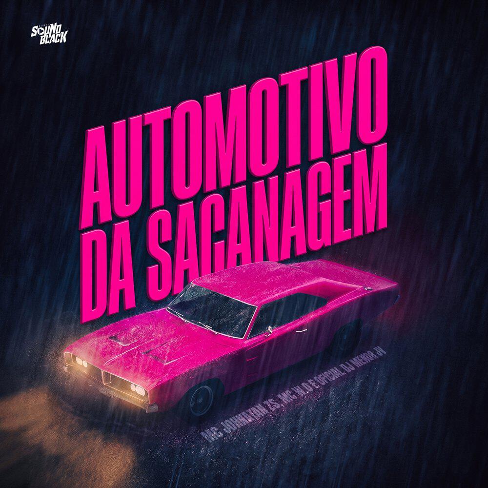 Релиз Automotivo da Sacanagem