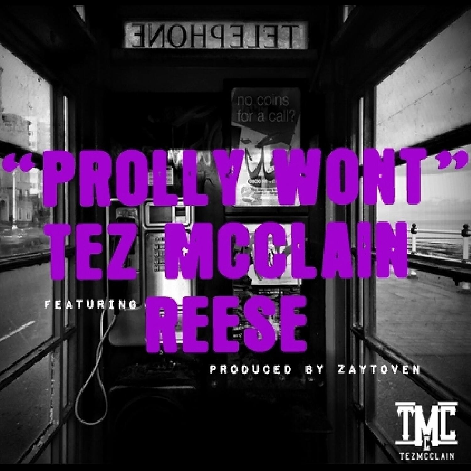 Релиз Prolly Won't (feat. Reese) - Single