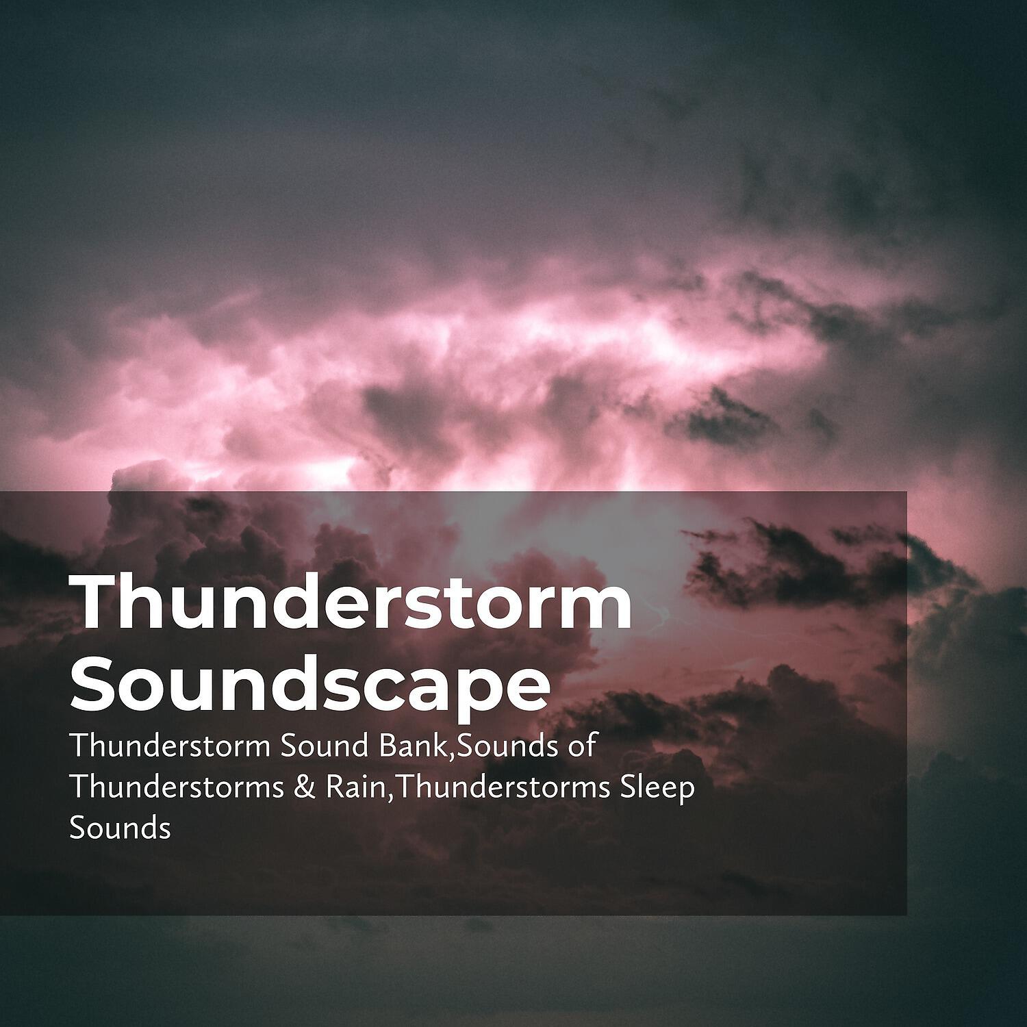 Релиз Thunderstorm Soundscape