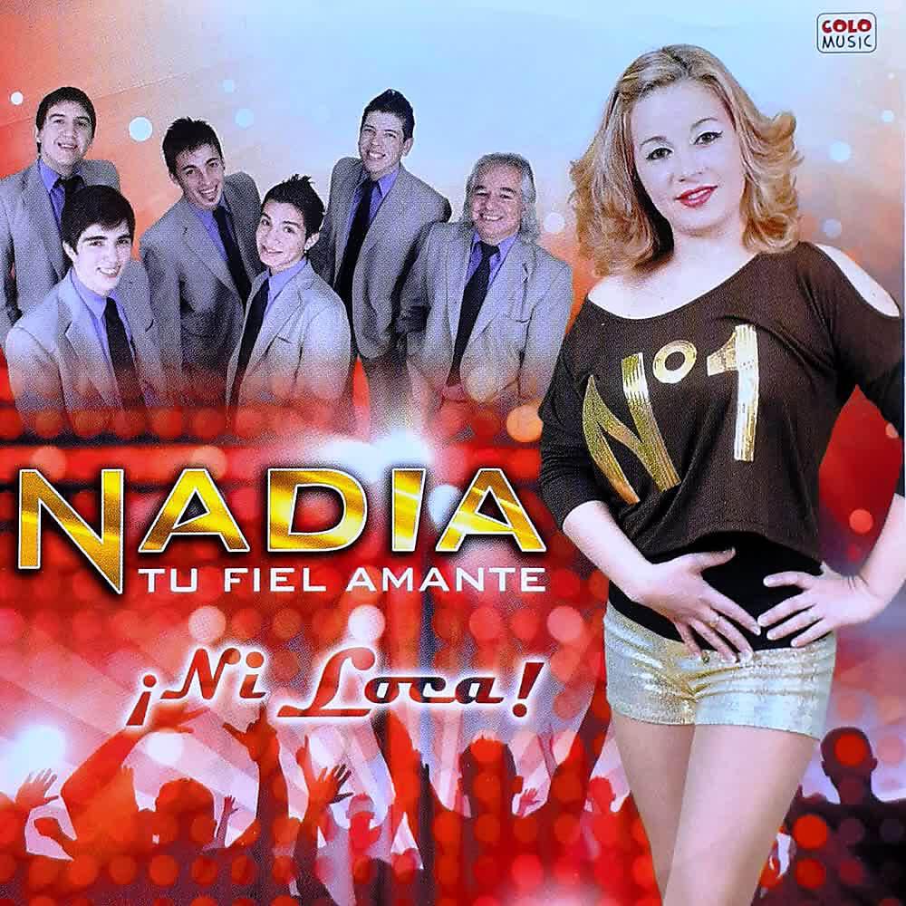 Nadia...Tu Fiel Amante