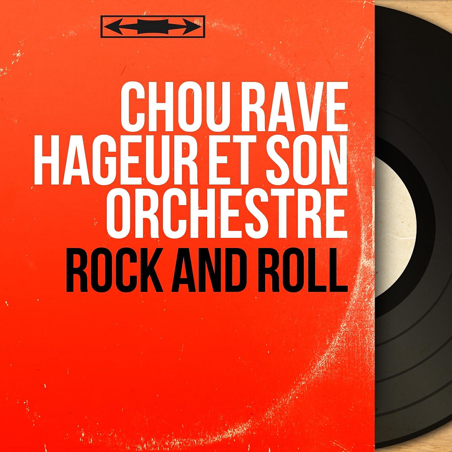 Chou Rave Hageur et son orchestre