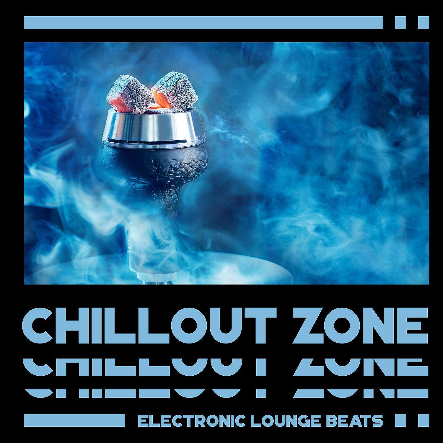 Релиз Chillout Zone: Electronic Lounge Beats for Relaxation & Rest