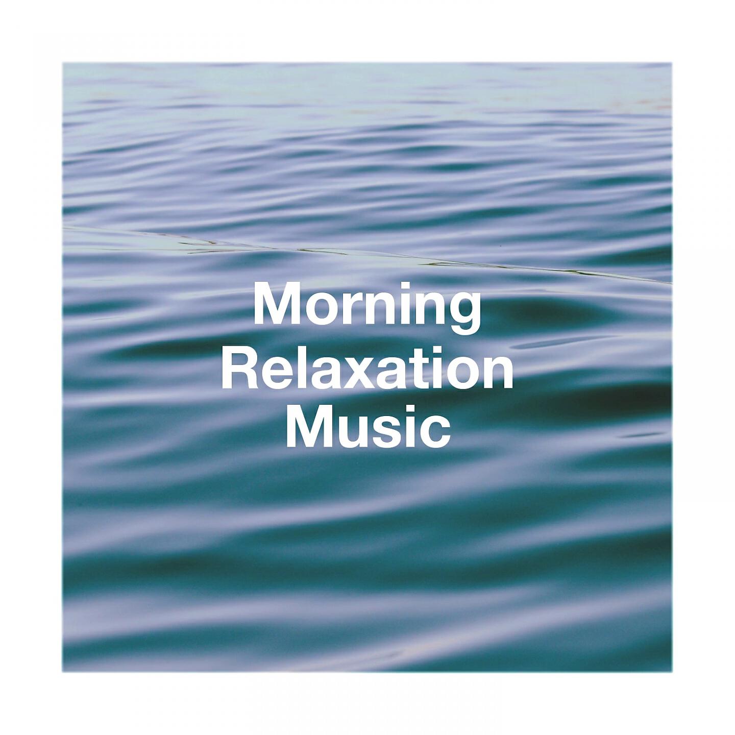 Релиз Morning Relaxation Music