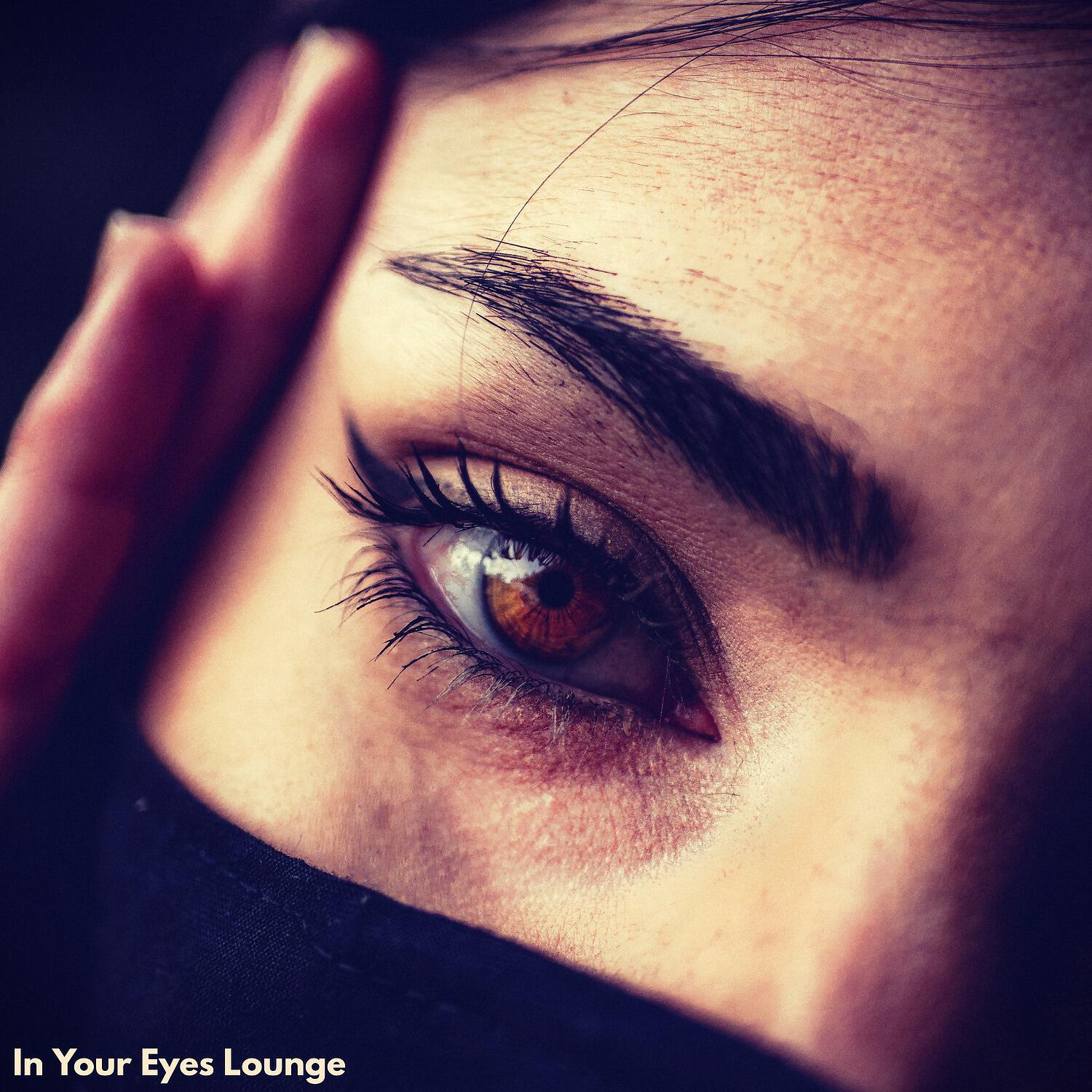 Постер альбома In Your Eyes Lounge
