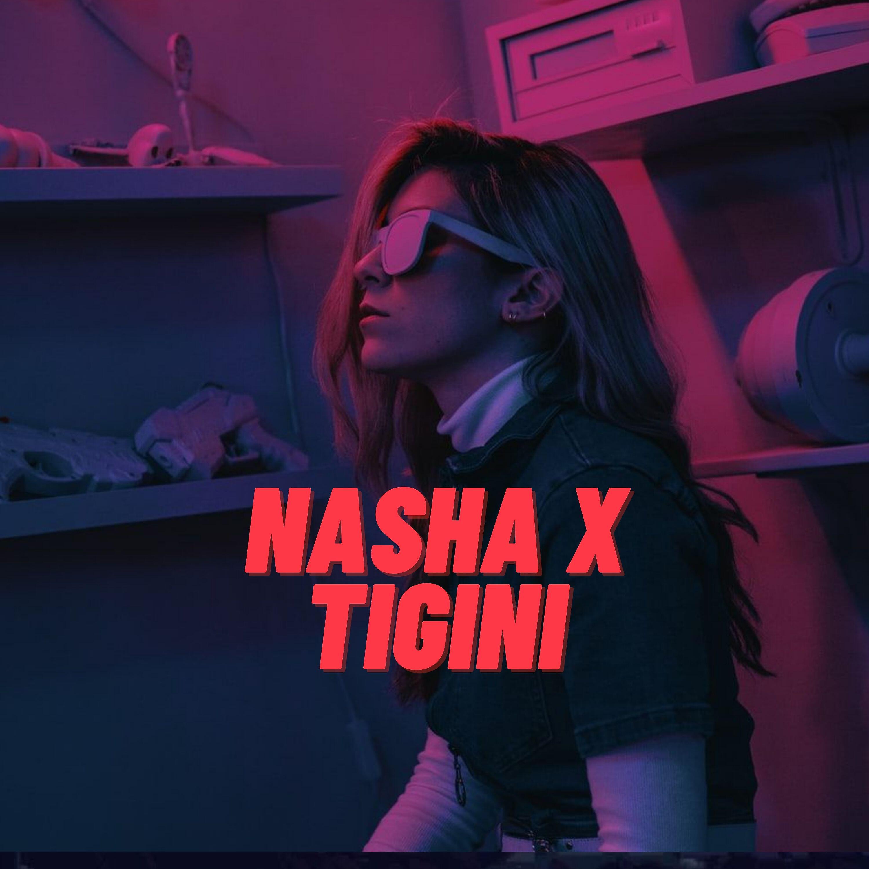 Релиз Nasha X Tigini