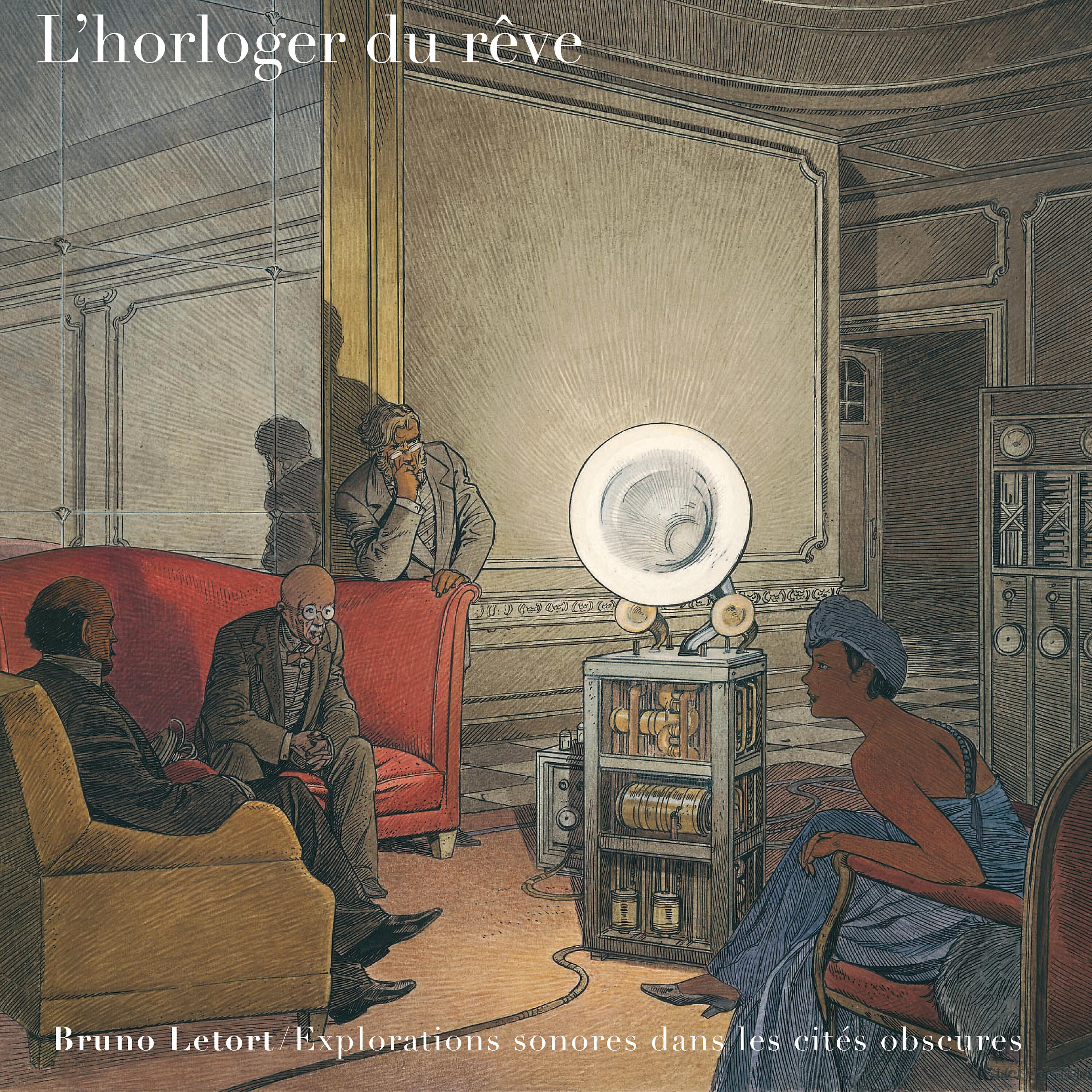 Релиз L'horloger du rêve (Explorations sonores dans les cités obscures)