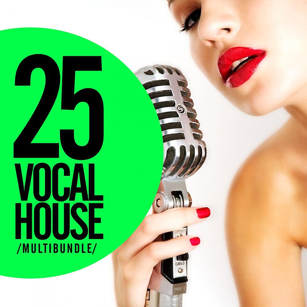 Альбом 25 Vocal House Multibundle исполнителя Various Artists