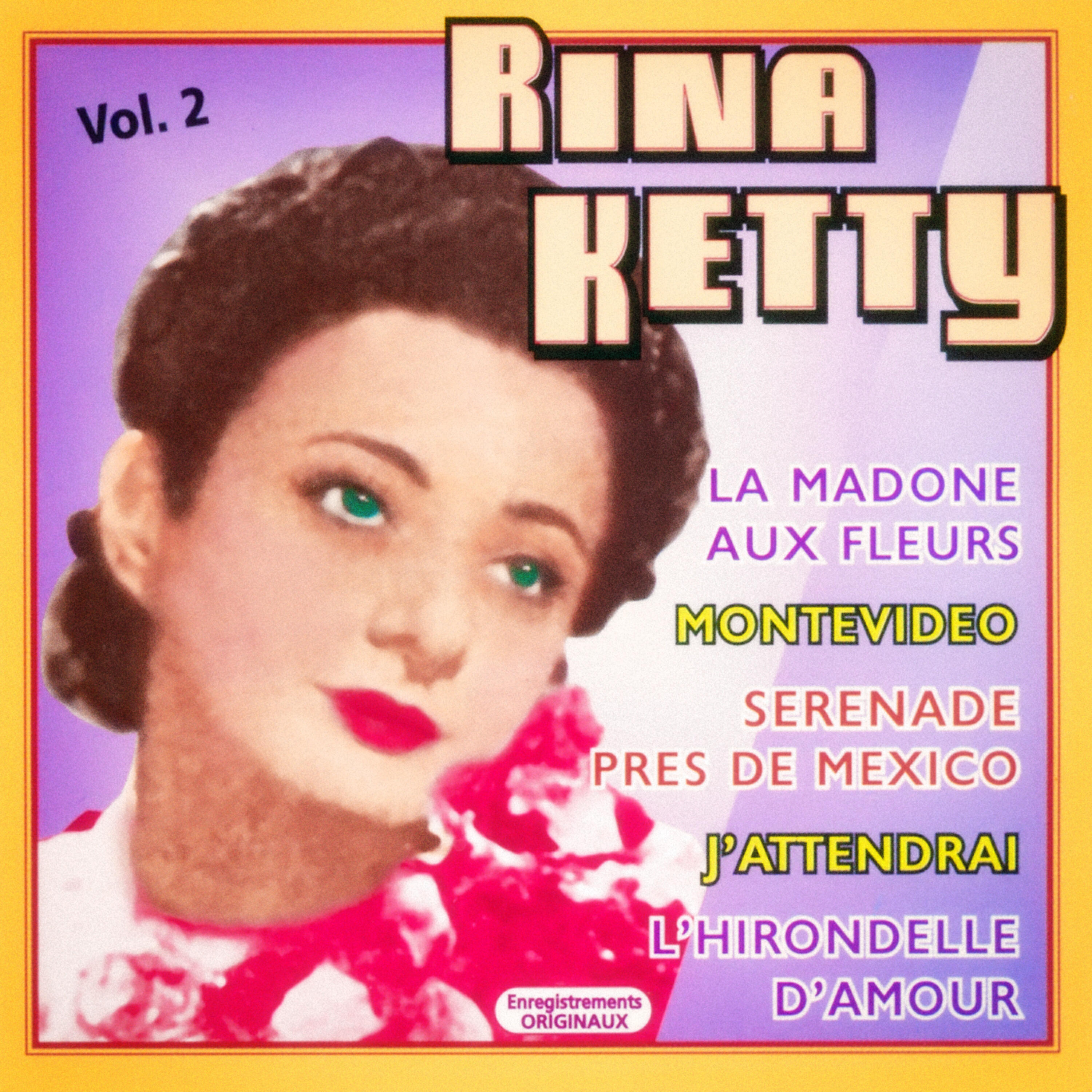 Постер альбома Rina Ketty, Vol. 2: Ses plus belles chansons