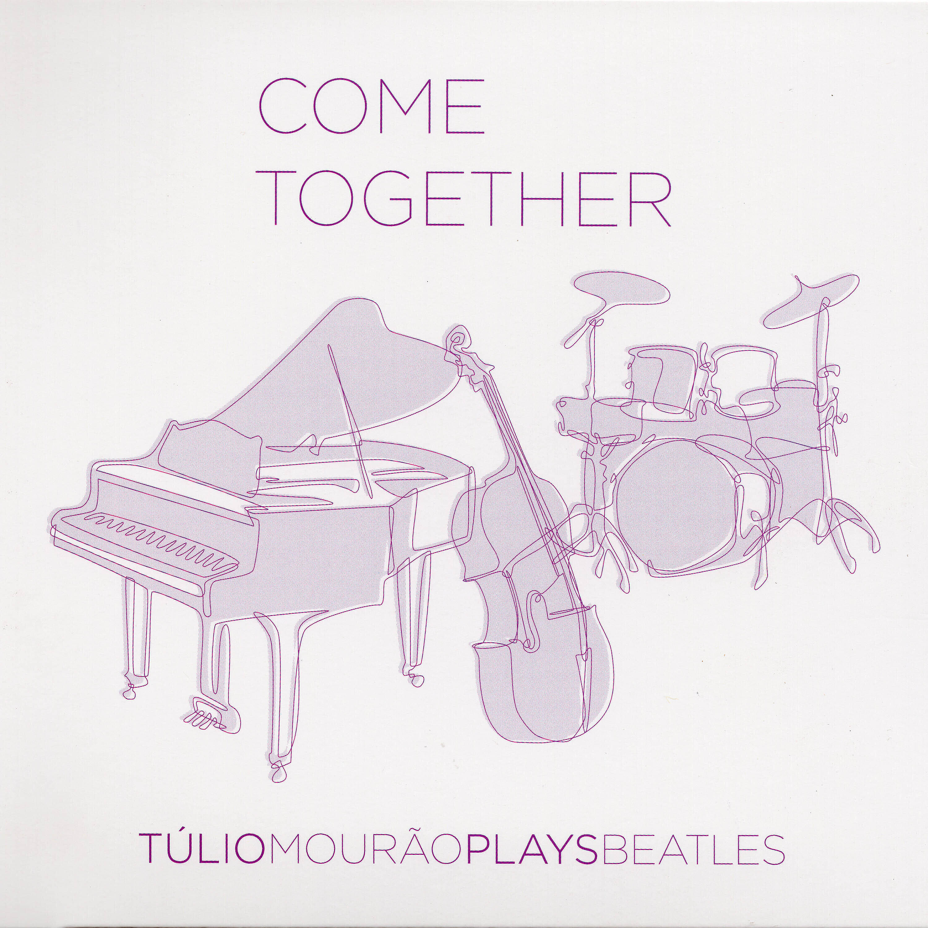 Релиз Come Together - Tulio Mourão Plays Beatles