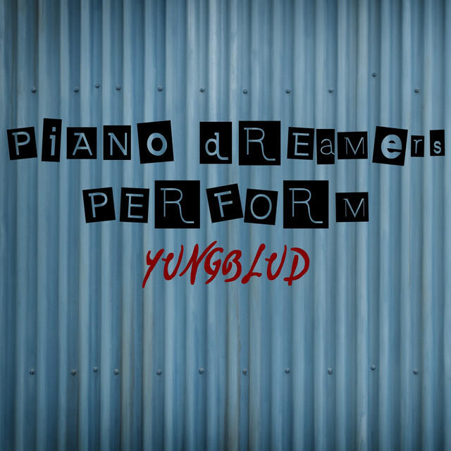 Релиз Piano Dreamers Perform Yungblud (Instrumental)