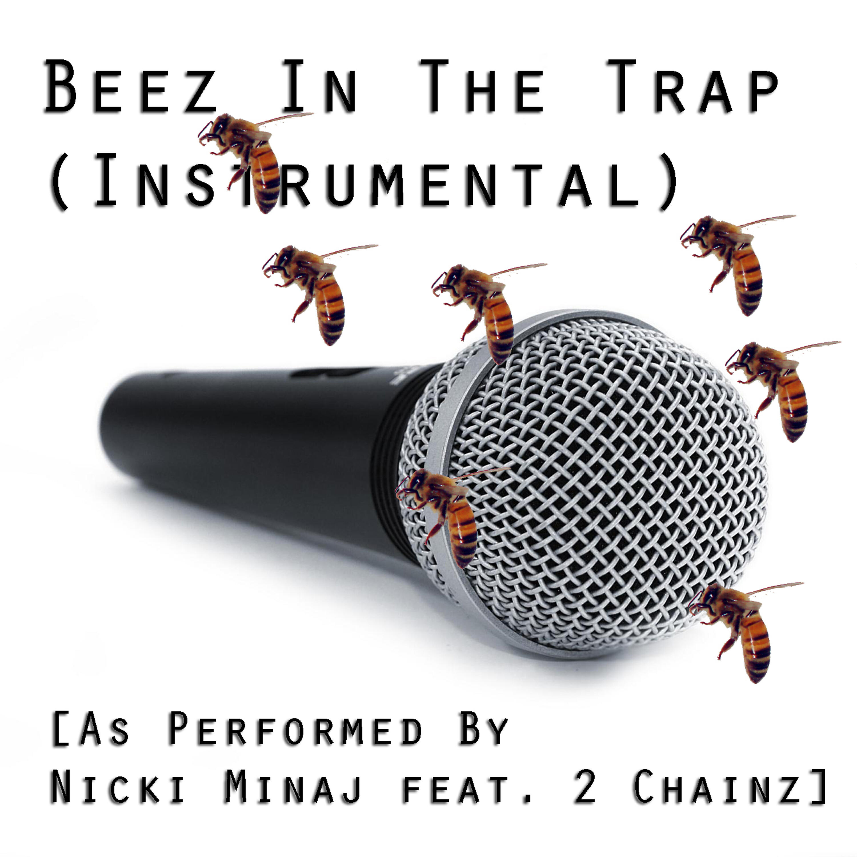 Релиз Beez in the Trap (Instrumental) [As Performed By Nicki Minaj Feat. 2 Chainz]