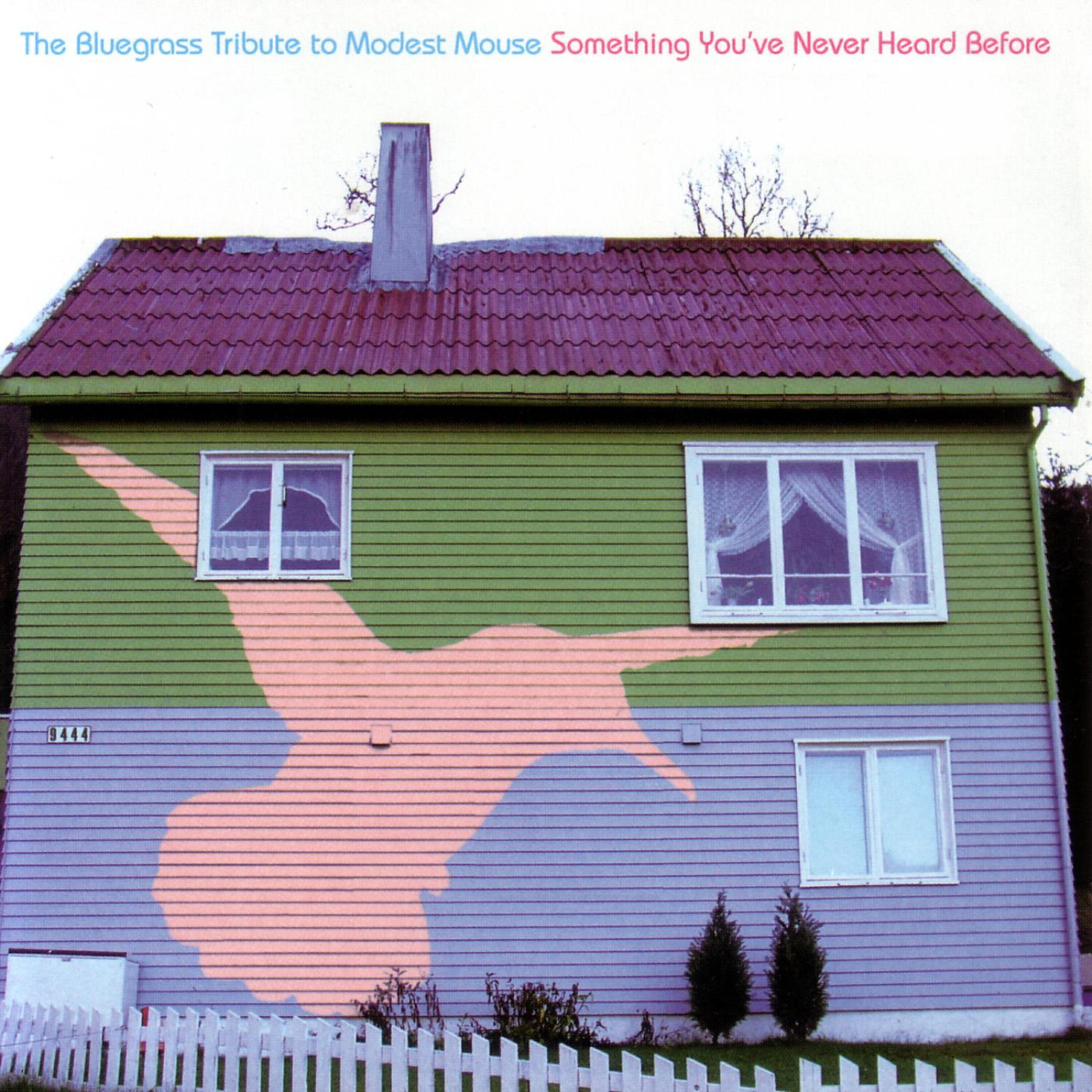 Релиз The Bluegrass Tribute to Modest Mouse: Something You've Never Heard Before
