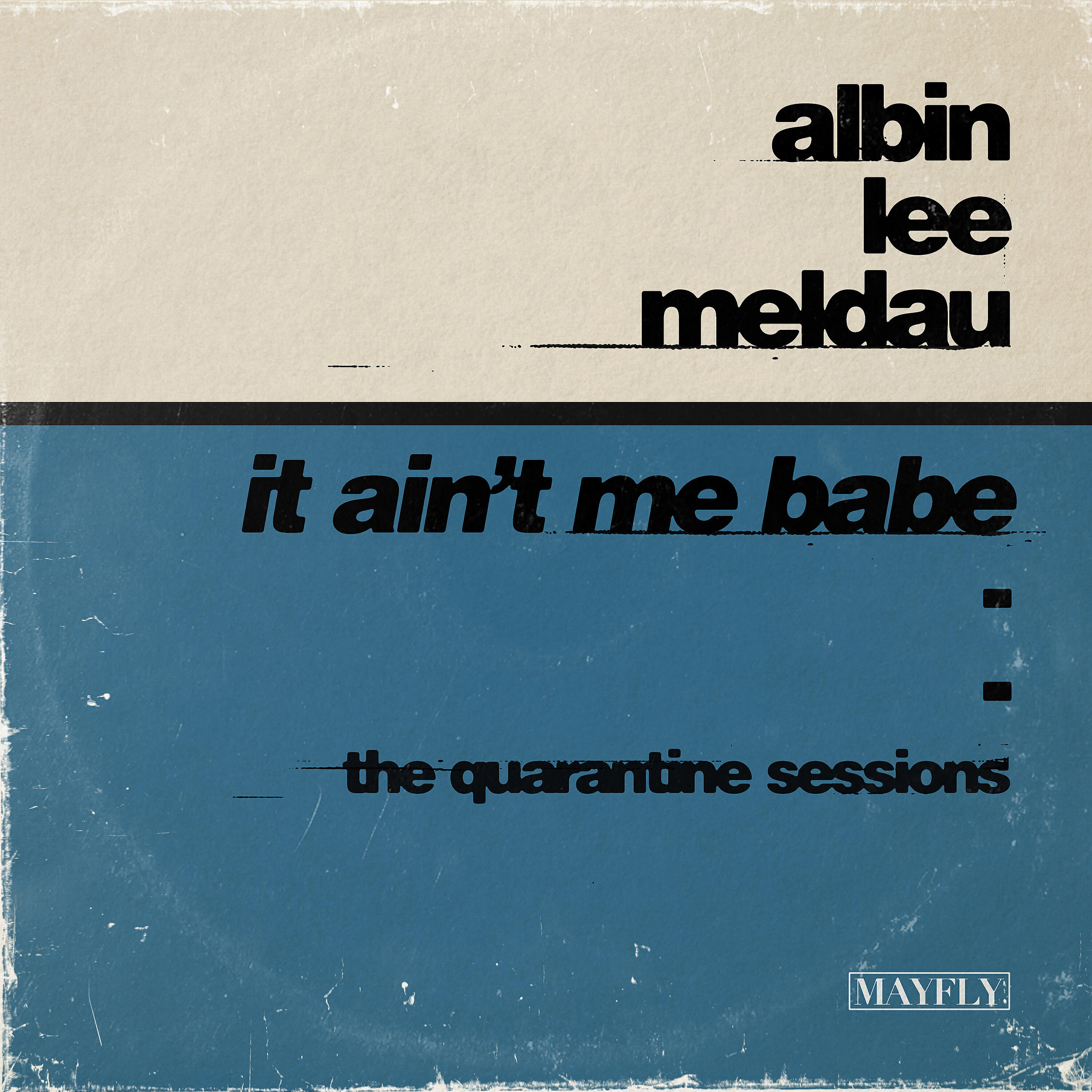 Релиз It Ain't Me Babe (The Quarantine Sessions)