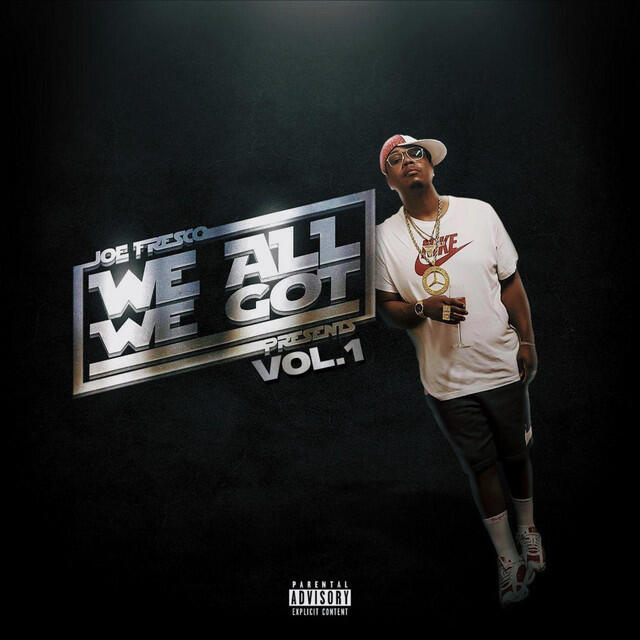 Релиз We All We Got Volume 1