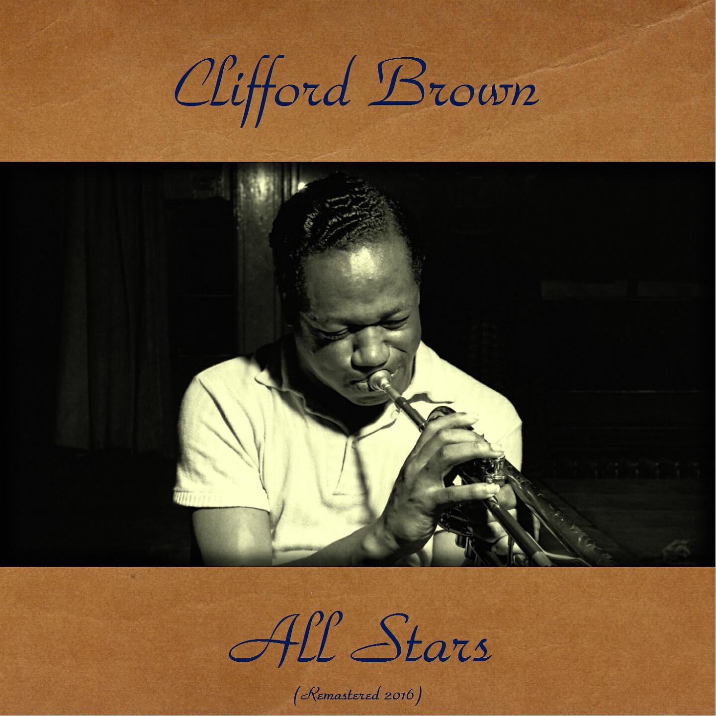 Релиз Clifford Brown All Stars