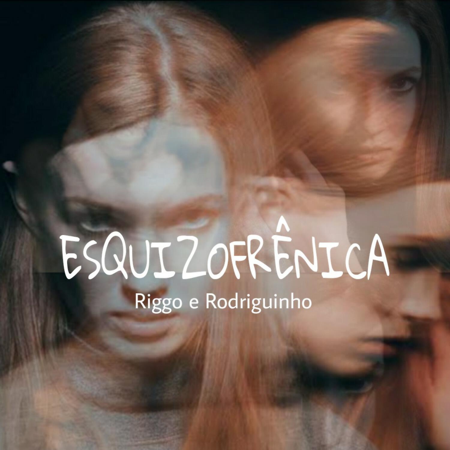 Скачать песню Rodriguinho, Riggo - Esquizofrênica бесплатно в MP3 для Android и iOS