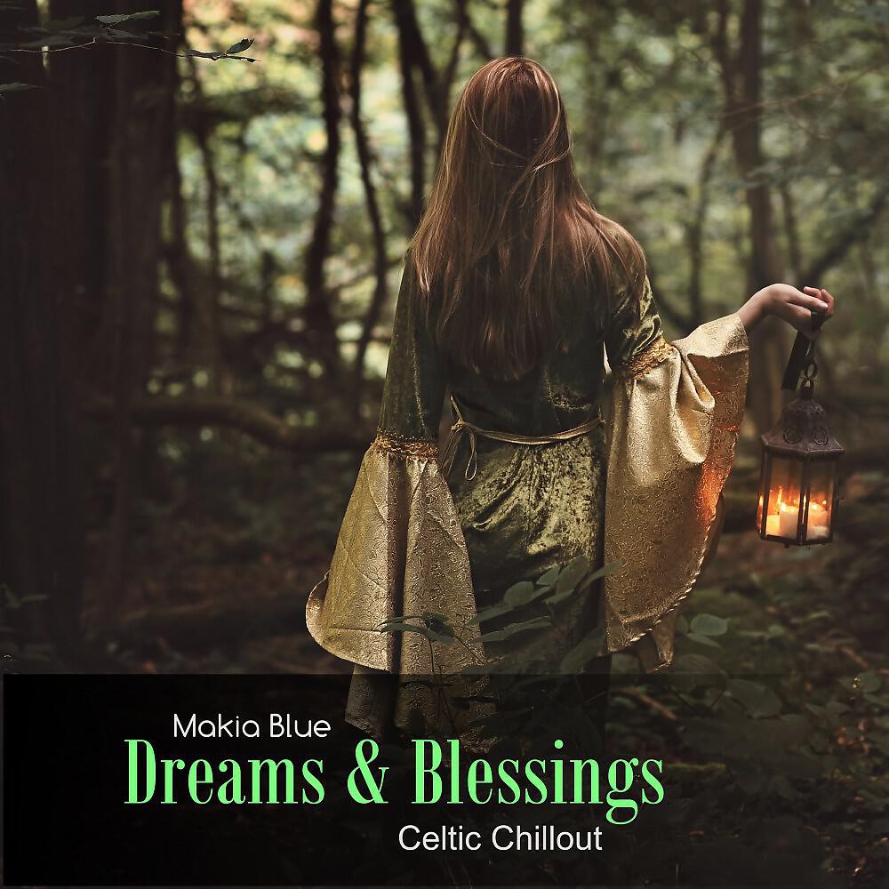 Релиз Dreams & Blessings (Celtic Chillout)
