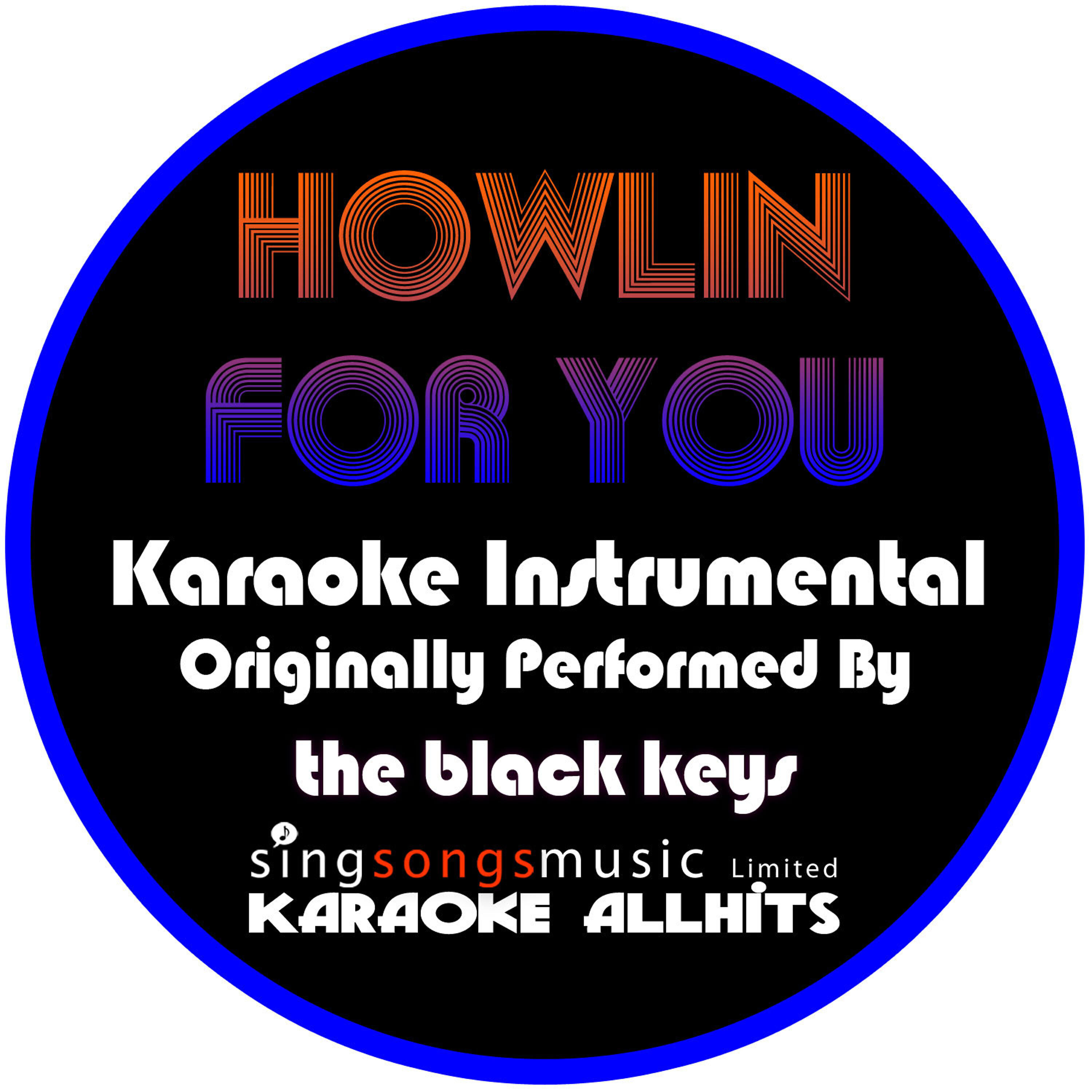 Релиз Howlin' for You (Originally Performed By The Black Keys) [Instrumental Version]