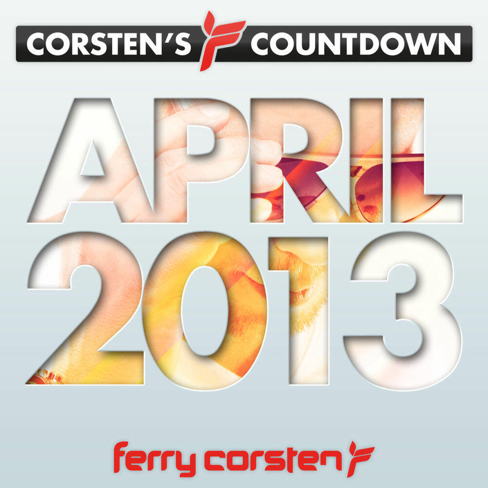Релиз Ferry Corsten presents Corsten's Countdown April 2013
