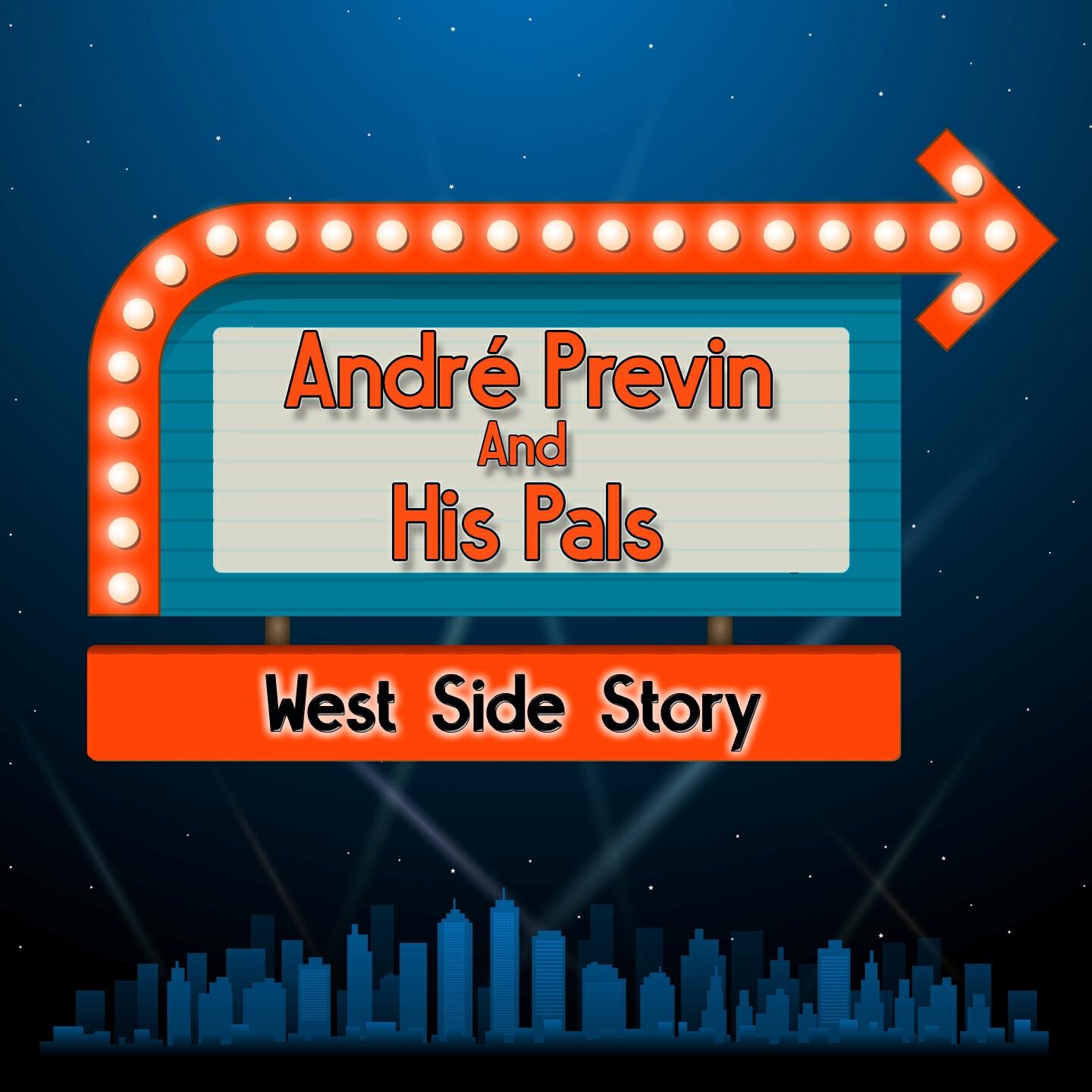 Релиз André Previn And His Pals  (From "West Side Story")