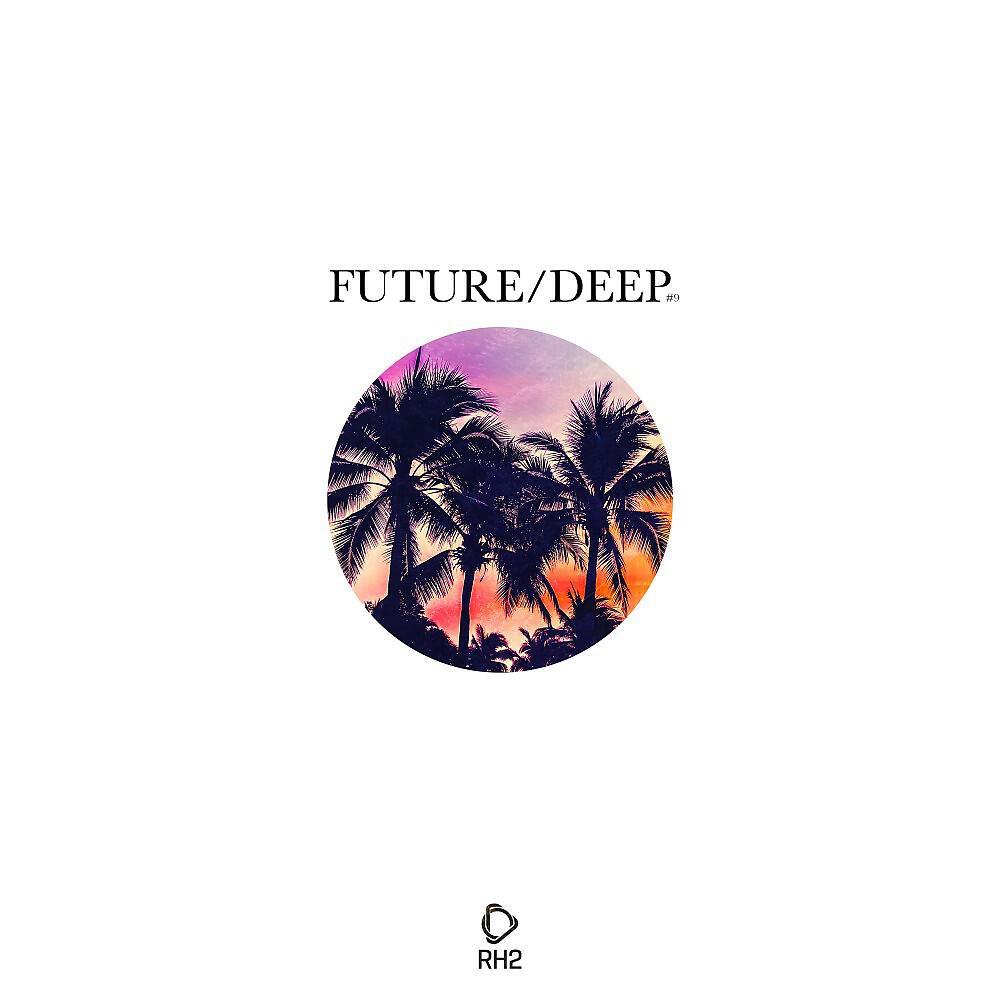 Релиз Future/Deep #9