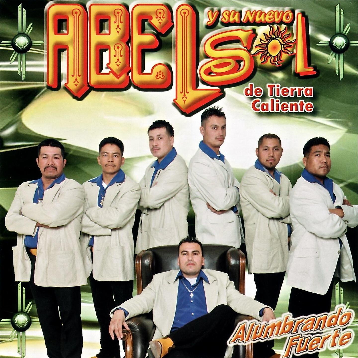 Abel y Su Nuevo Sol de Tierra Caliente