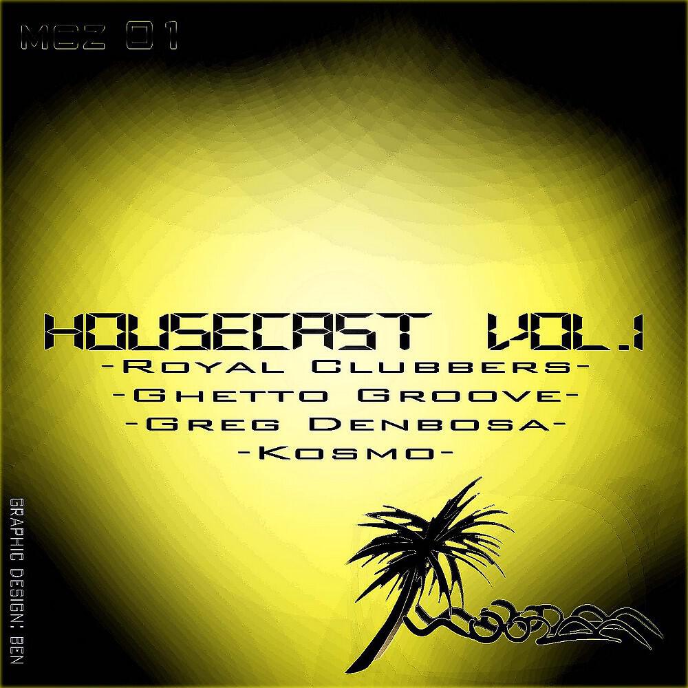 Релиз Housecast Vol 1