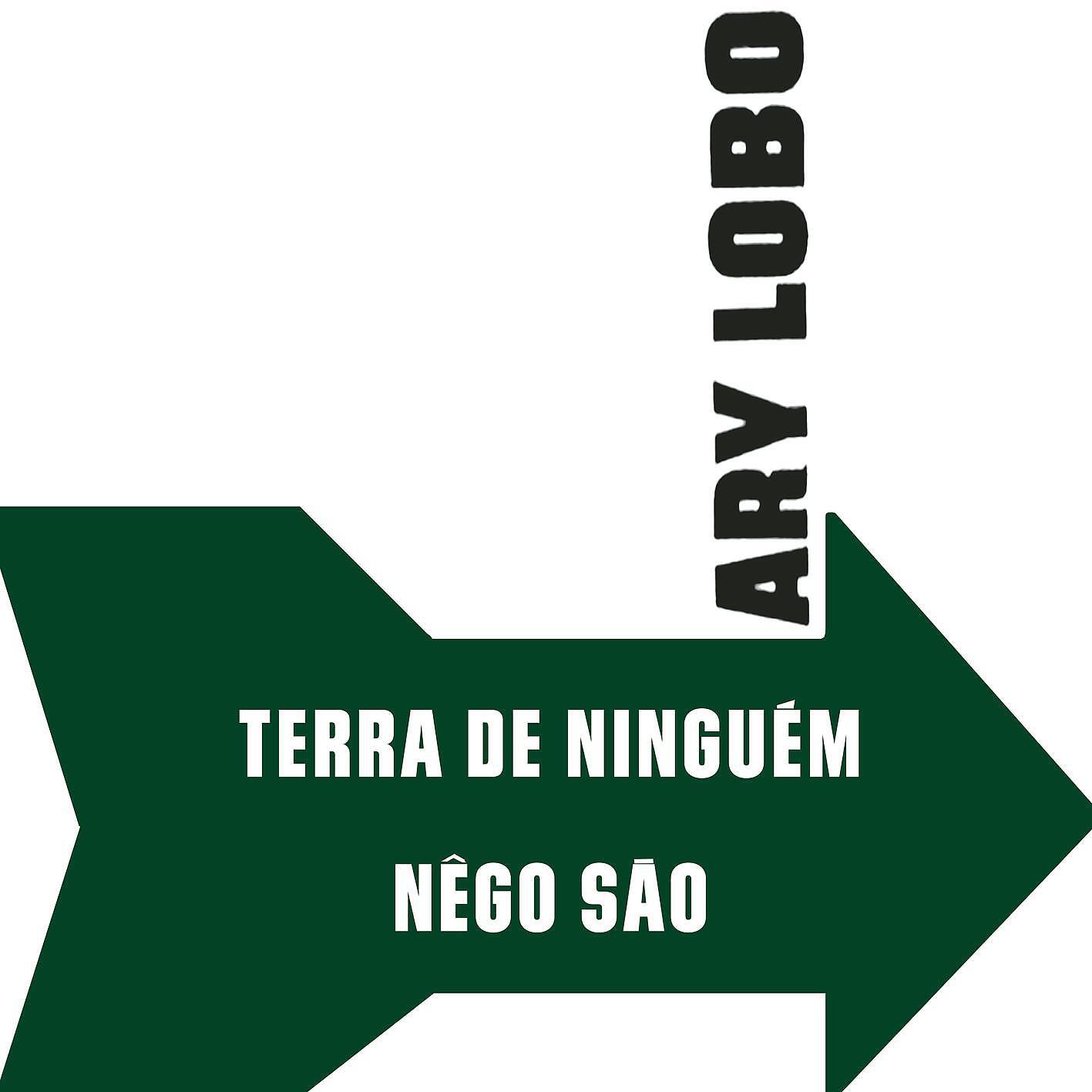 Релиз Terra de Ninguém / Nêgo São
