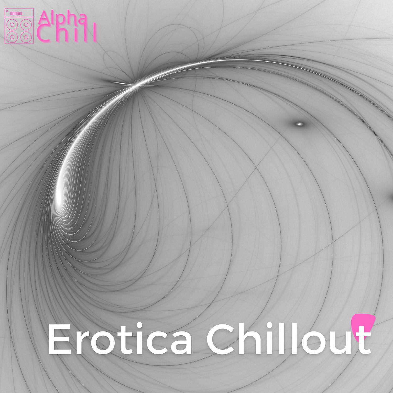 Постер альбома Erotica Chillout