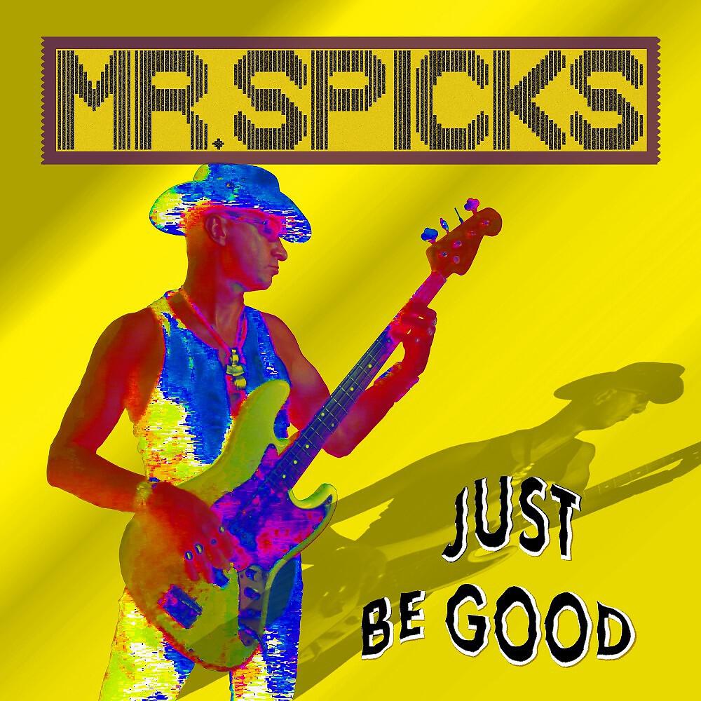 Релиз Just Be Good