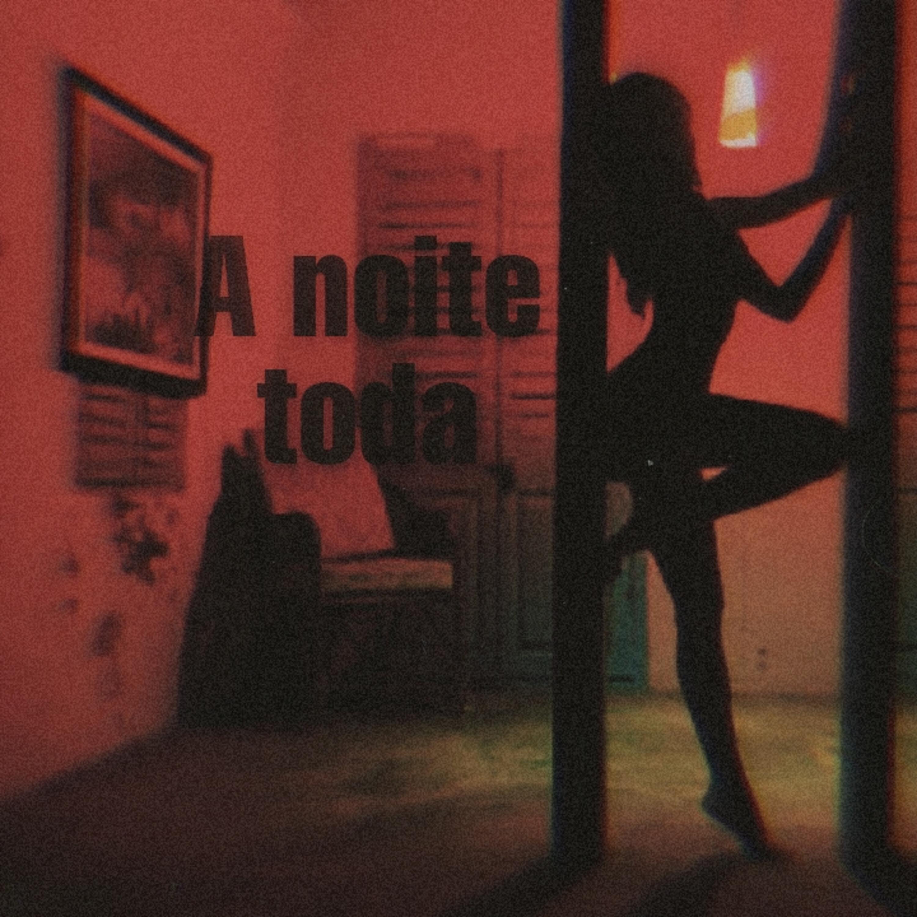 Релиз A Noite Toda