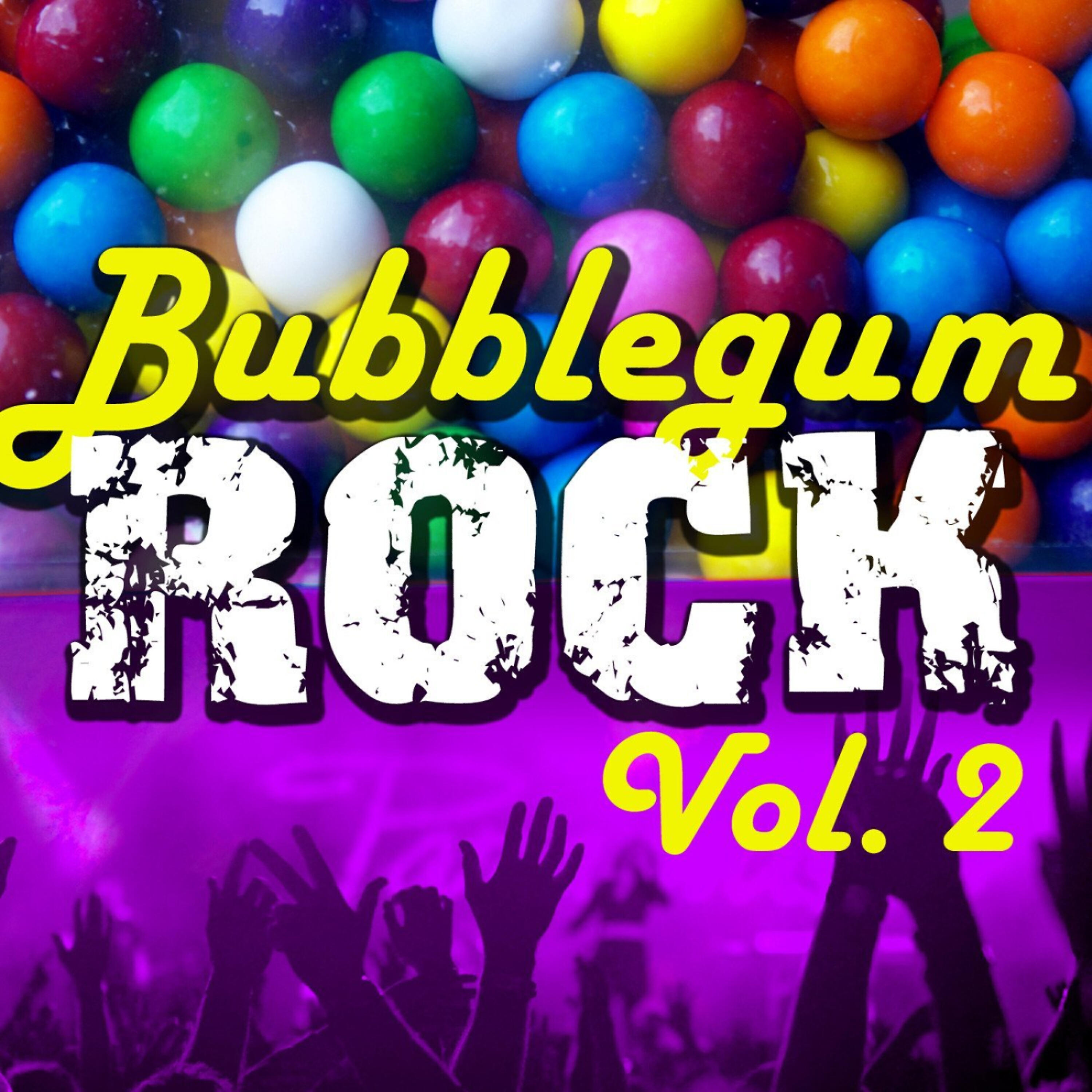 Релиз Bubblegum Rock Vol.2