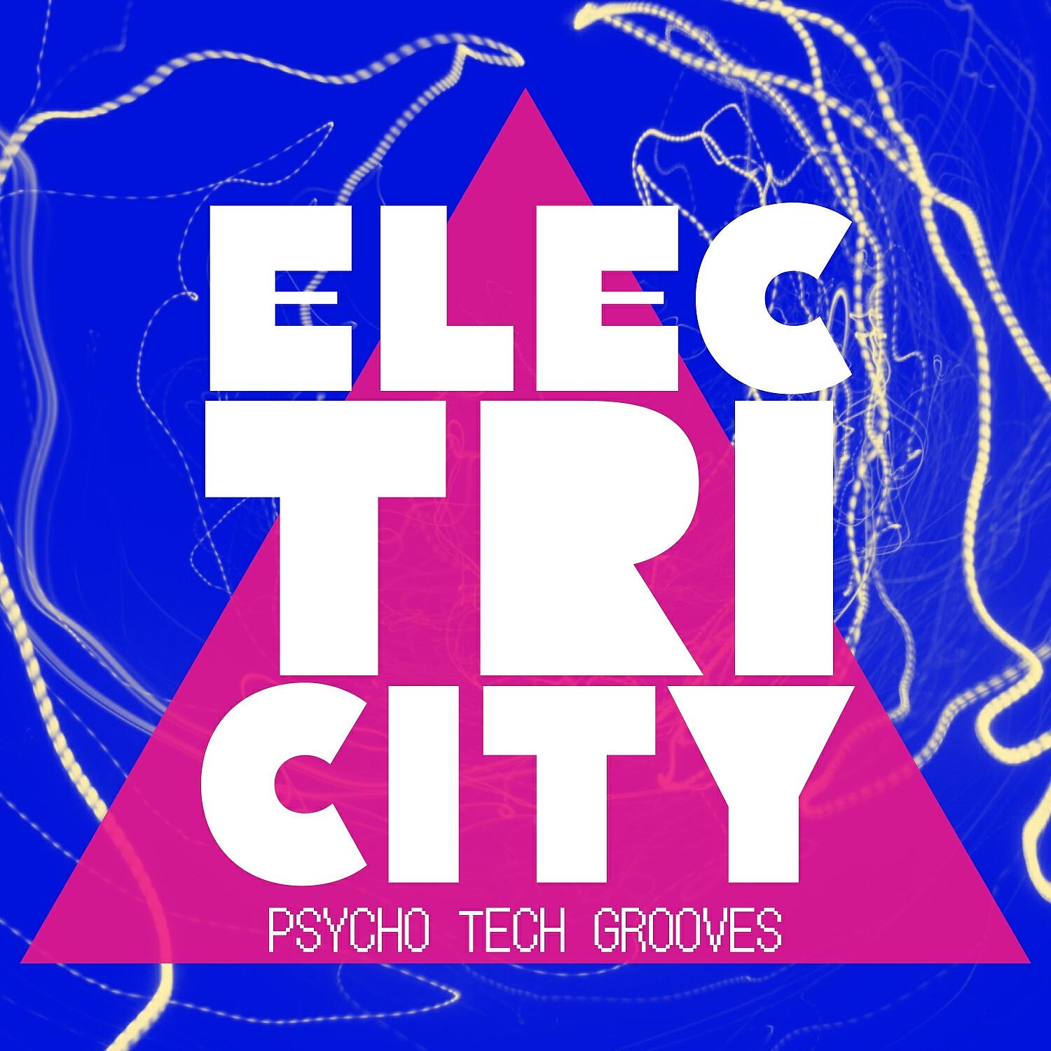 Релиз Electricity Psycho Tech Grooves