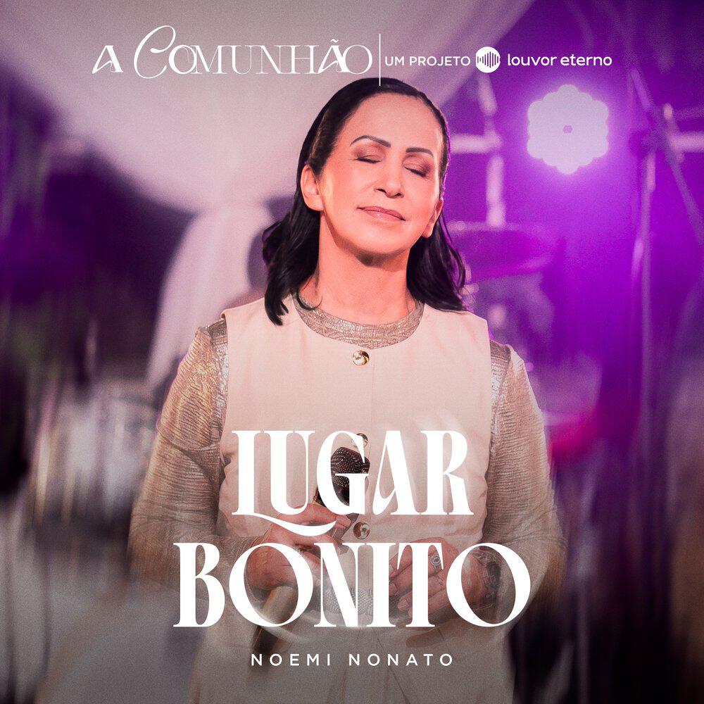 Релиз Lugar Bonito (A Comunhão - Um Projeto Louvor Eterno)