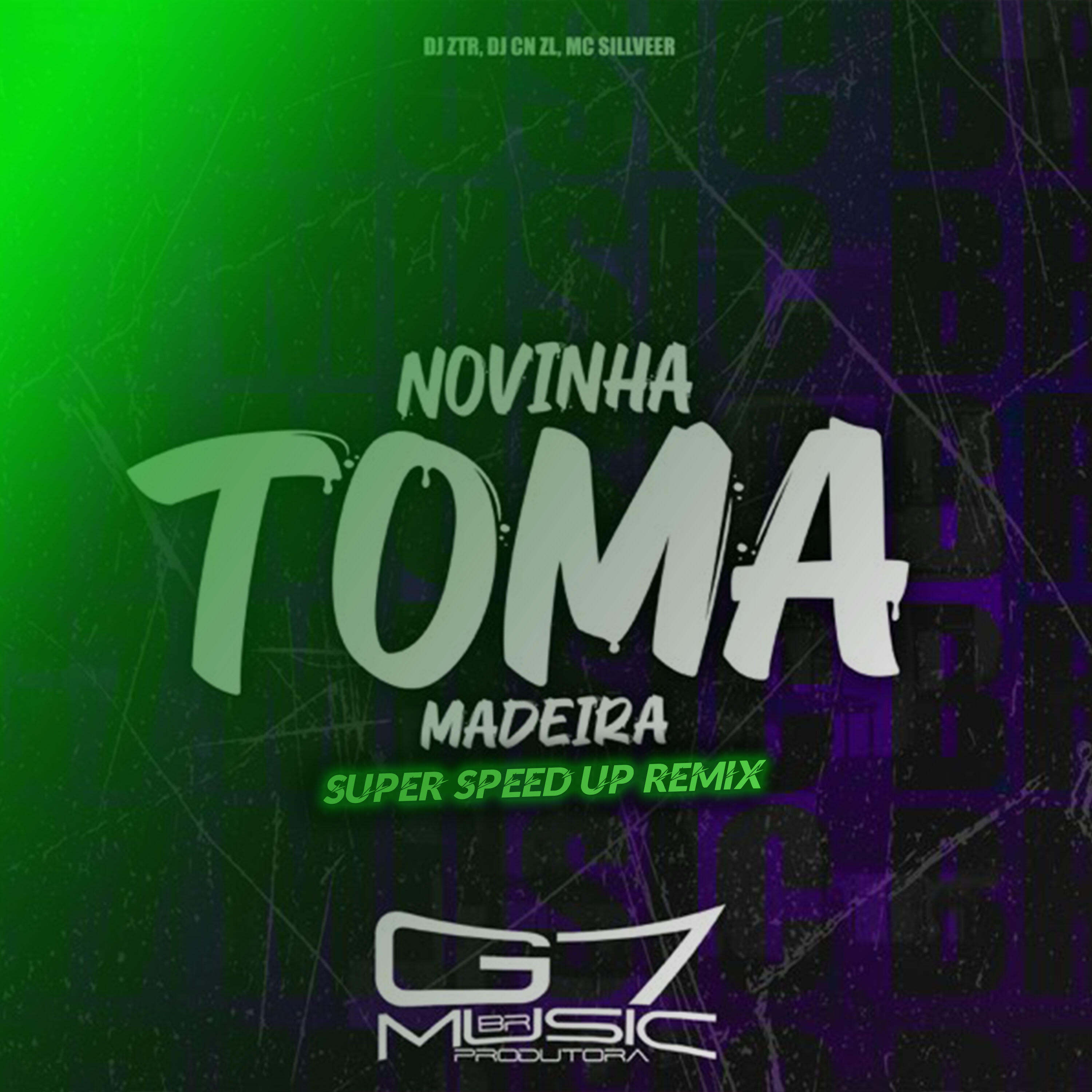 Релиз Novinha Toma Madeira - Super Speed Up