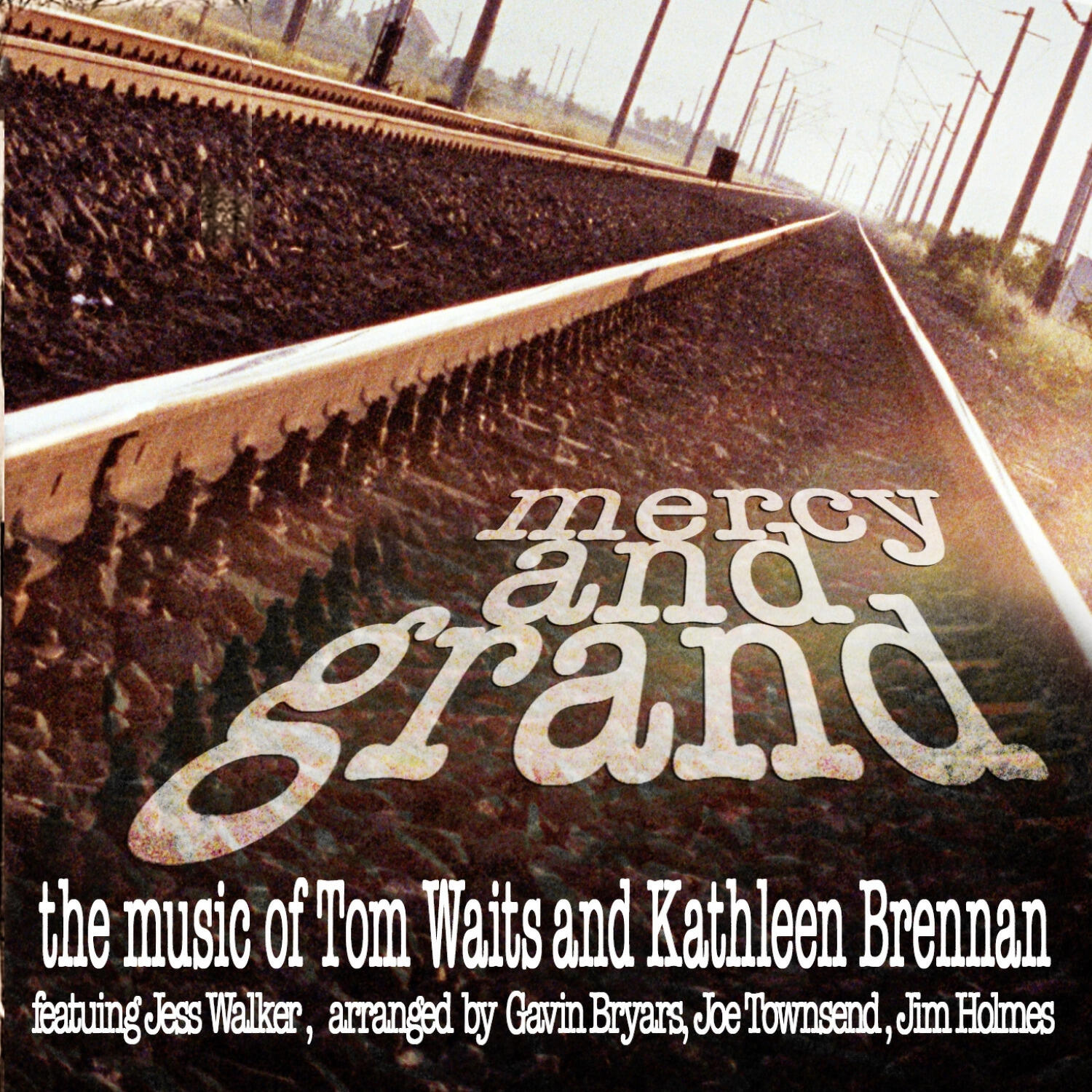 Релиз Mercy and Grand: The Music of Tom Waits and Kathleen Brennan