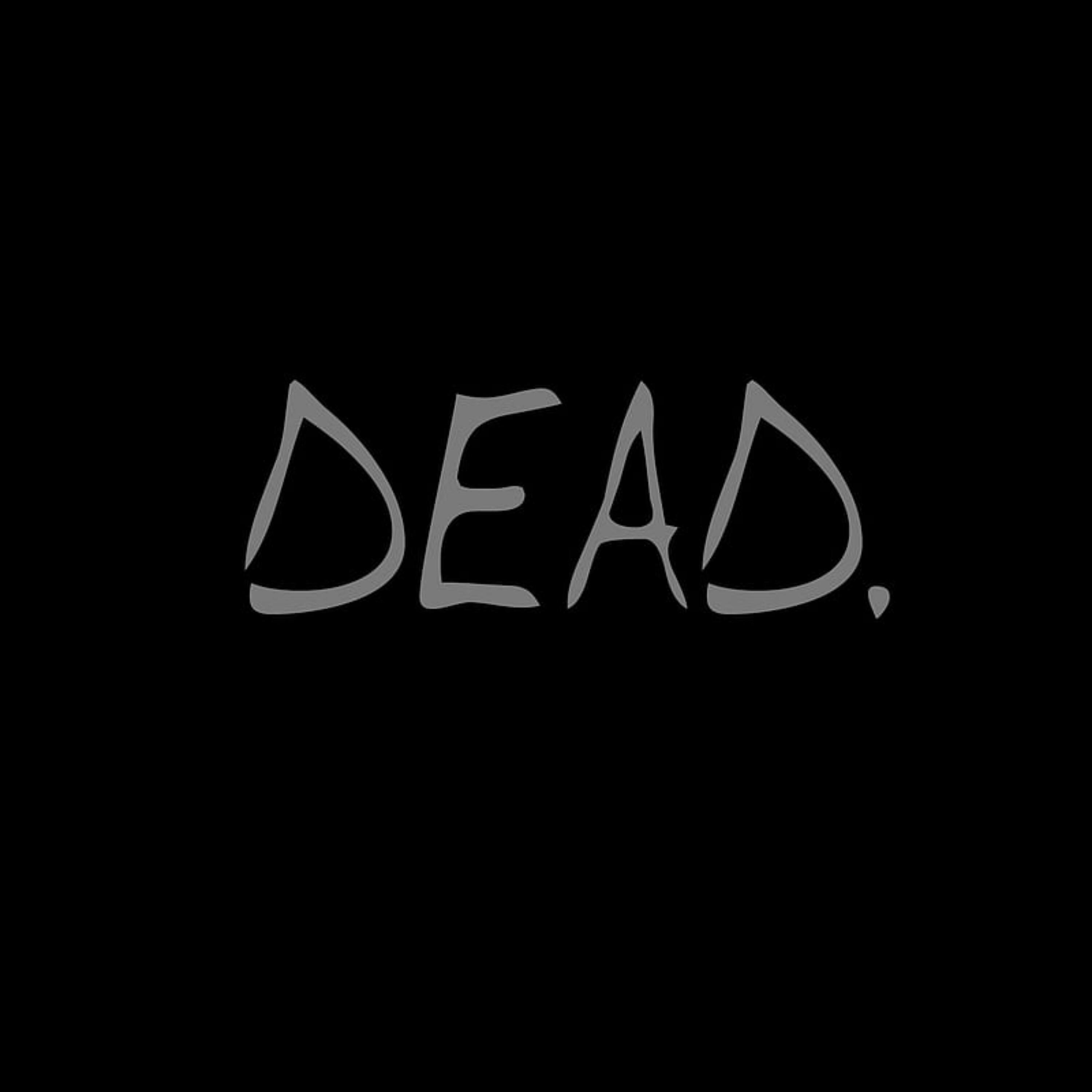 Постер альбома DEAD.