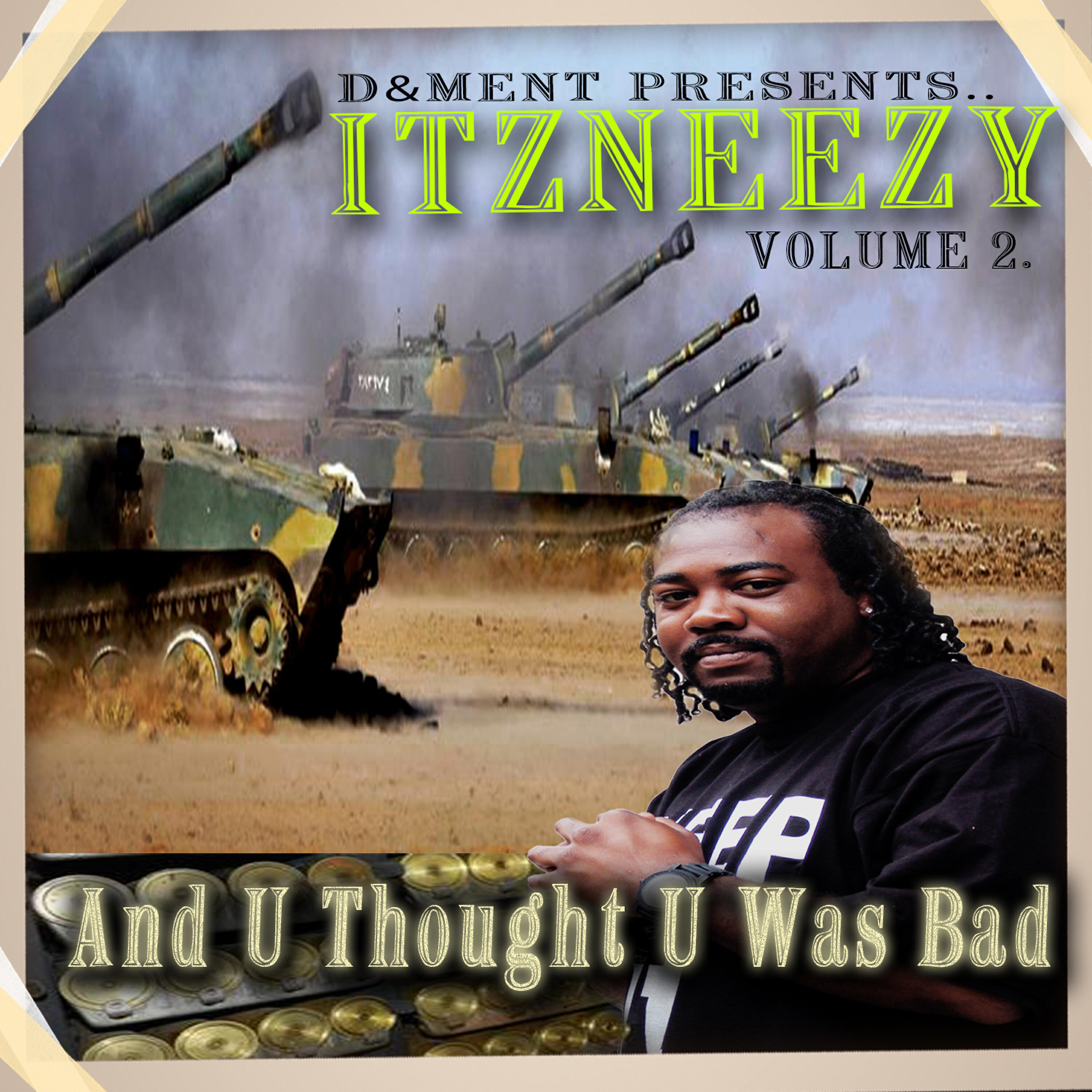 Релиз And U Thought U Was Bad, Vol. 2