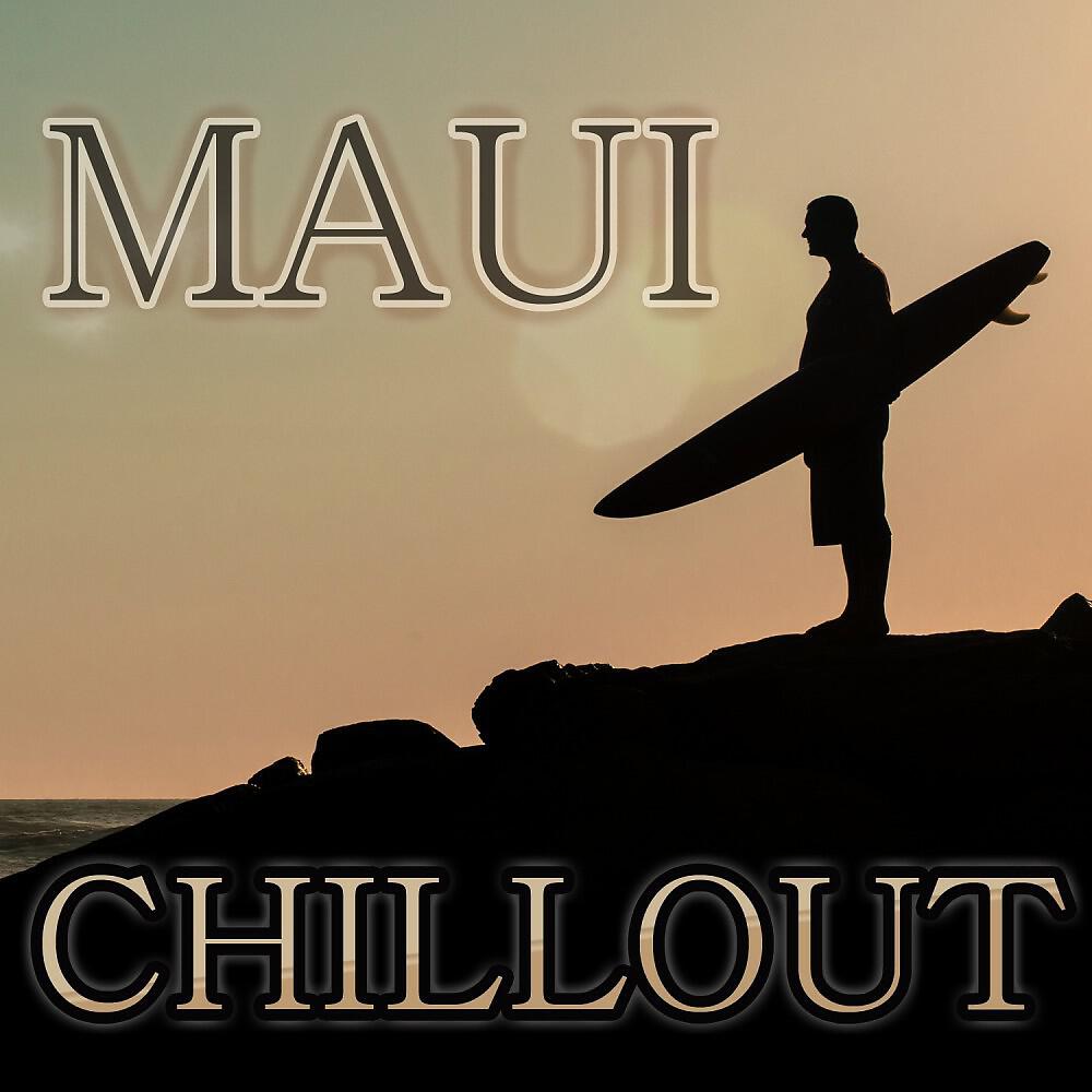 Релиз Maui Chillout