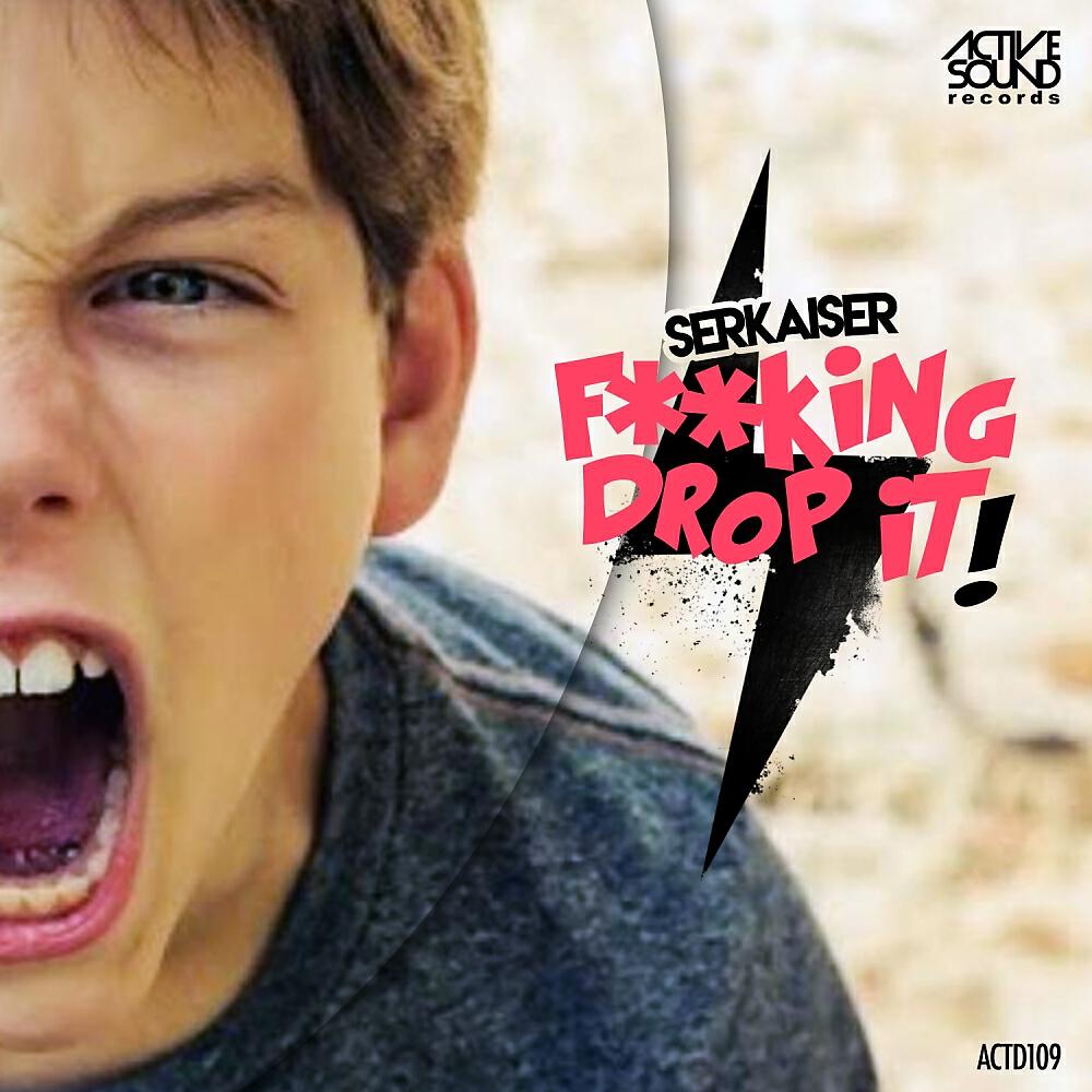 Релиз Fucking Drop It!