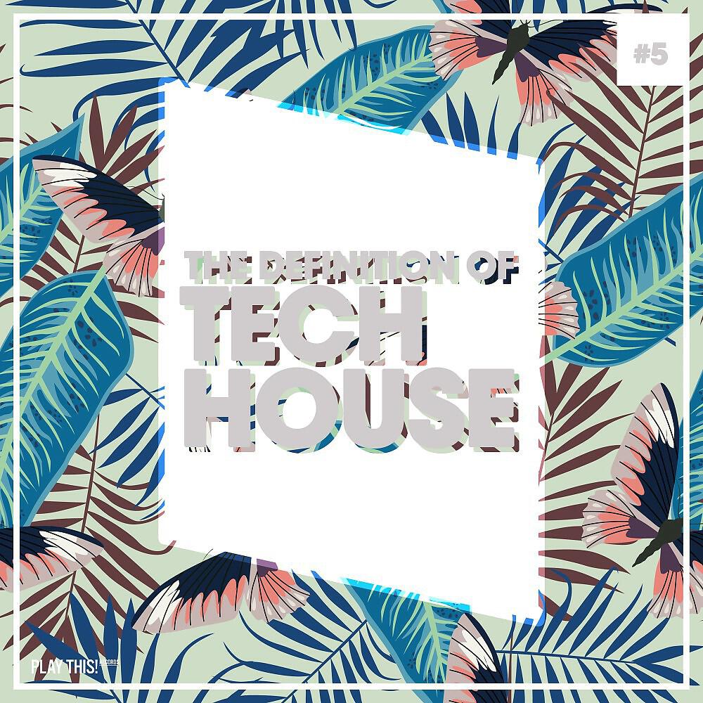 Релиз The Definition of Tech House, Vol. 5