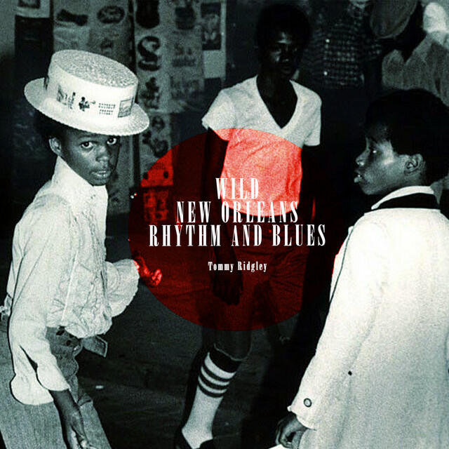 Релиз Wild New Orleans Rhythm and Blues