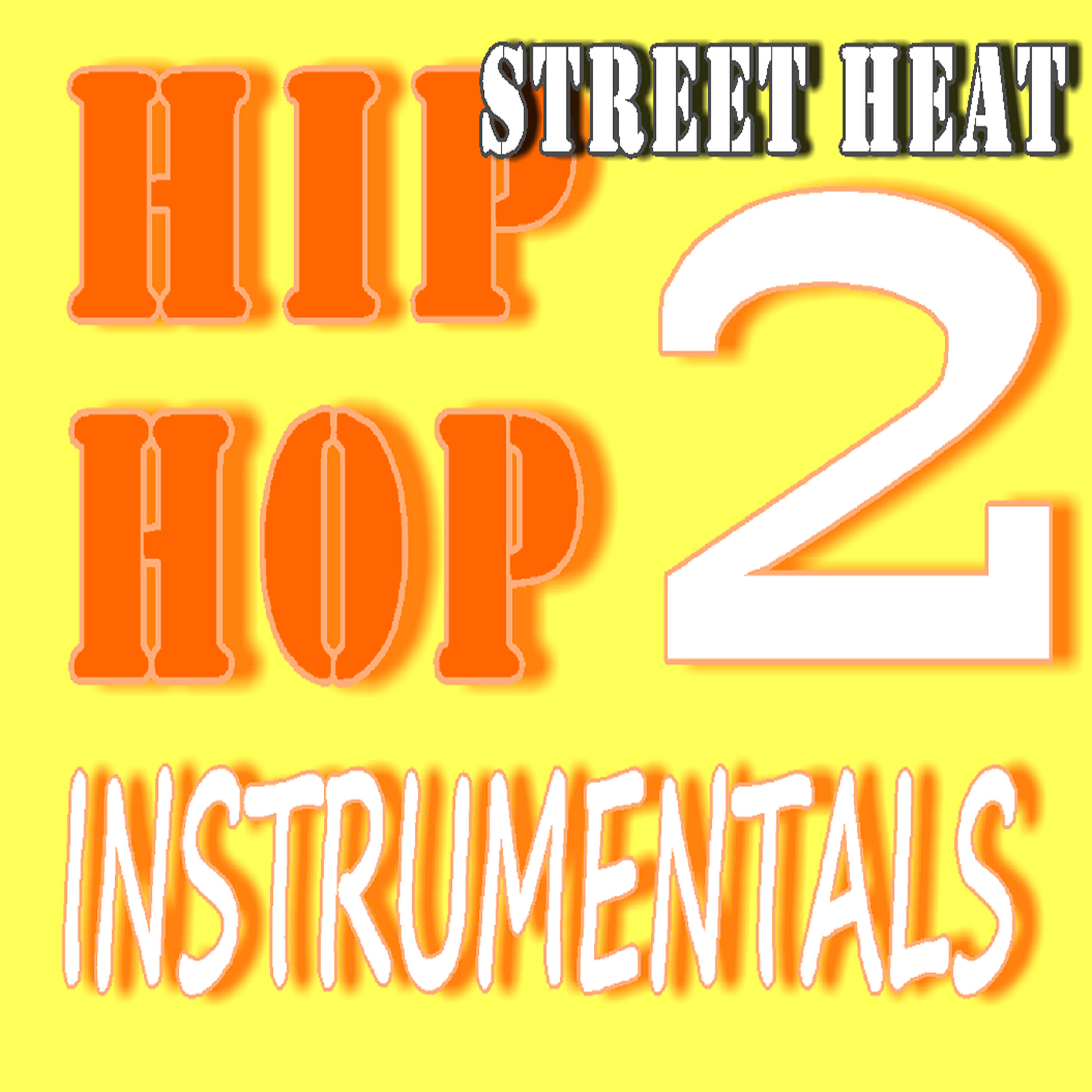 Релиз Street Heat Hip-Hop Instrumentals, Vol. 2