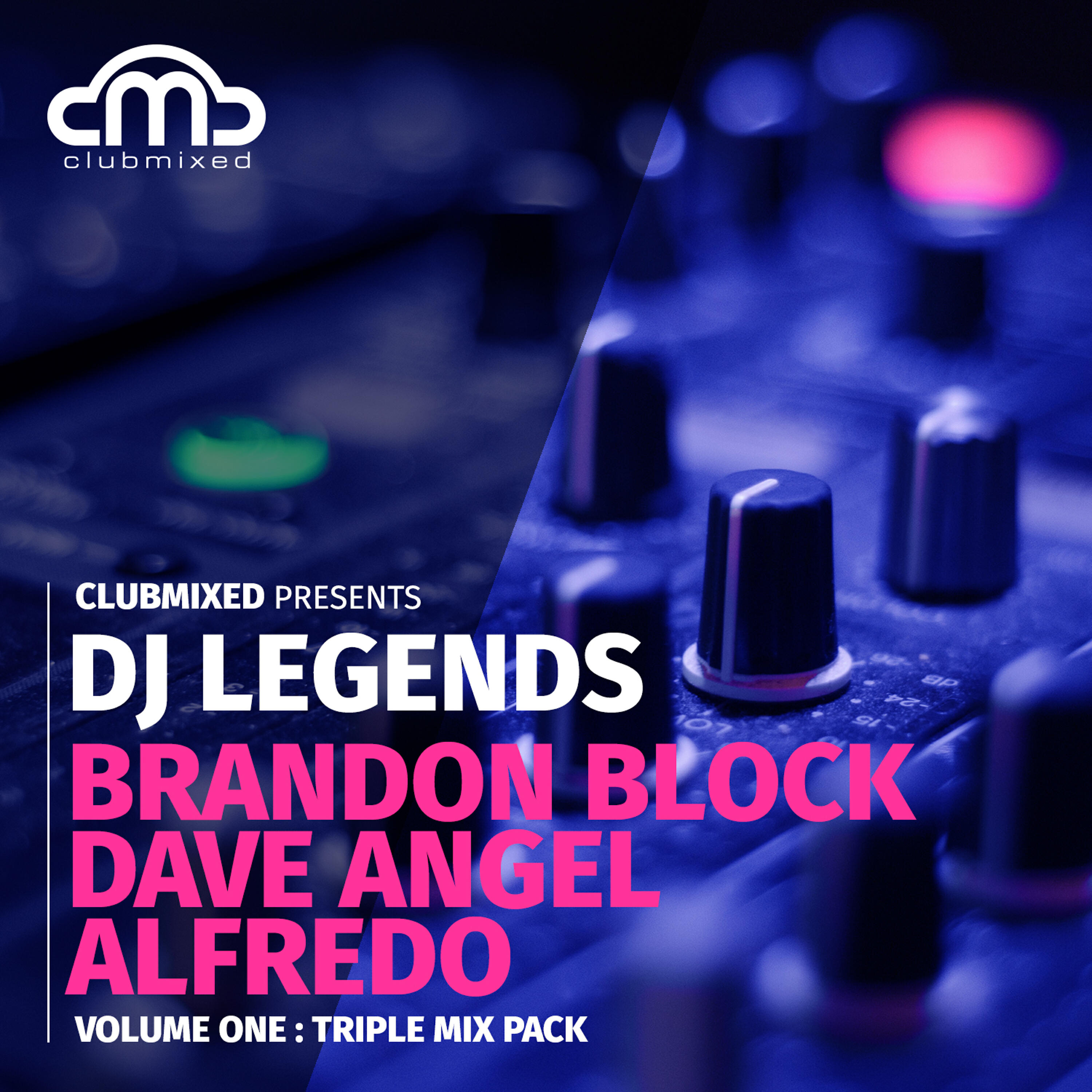 Релиз Clubmixed Presents DJ Legends Vol. 1 Triple Mix Pack - Brandon Block, Dave Angel, Alfredo