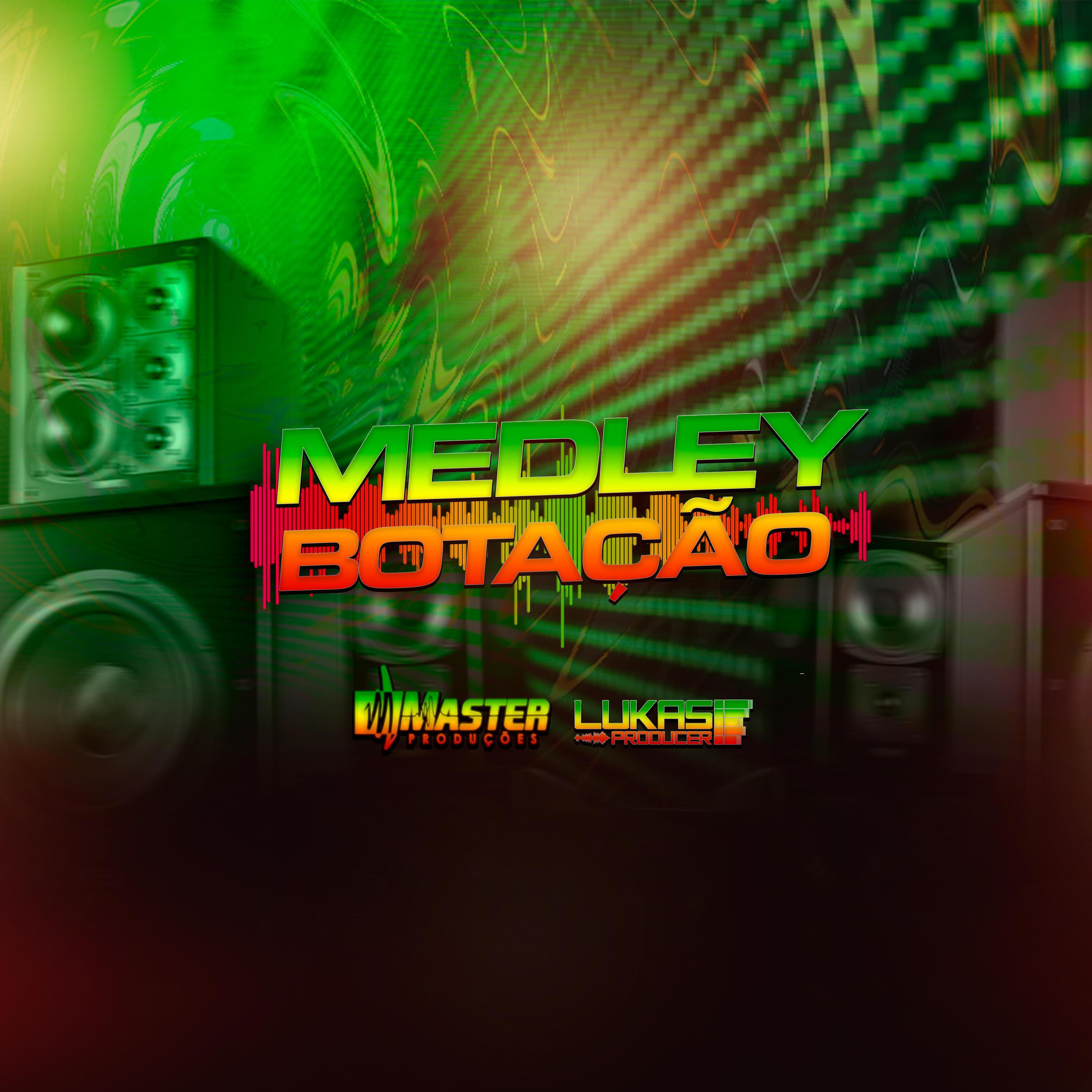 Релиз Medley Botação (Reggae Funk)