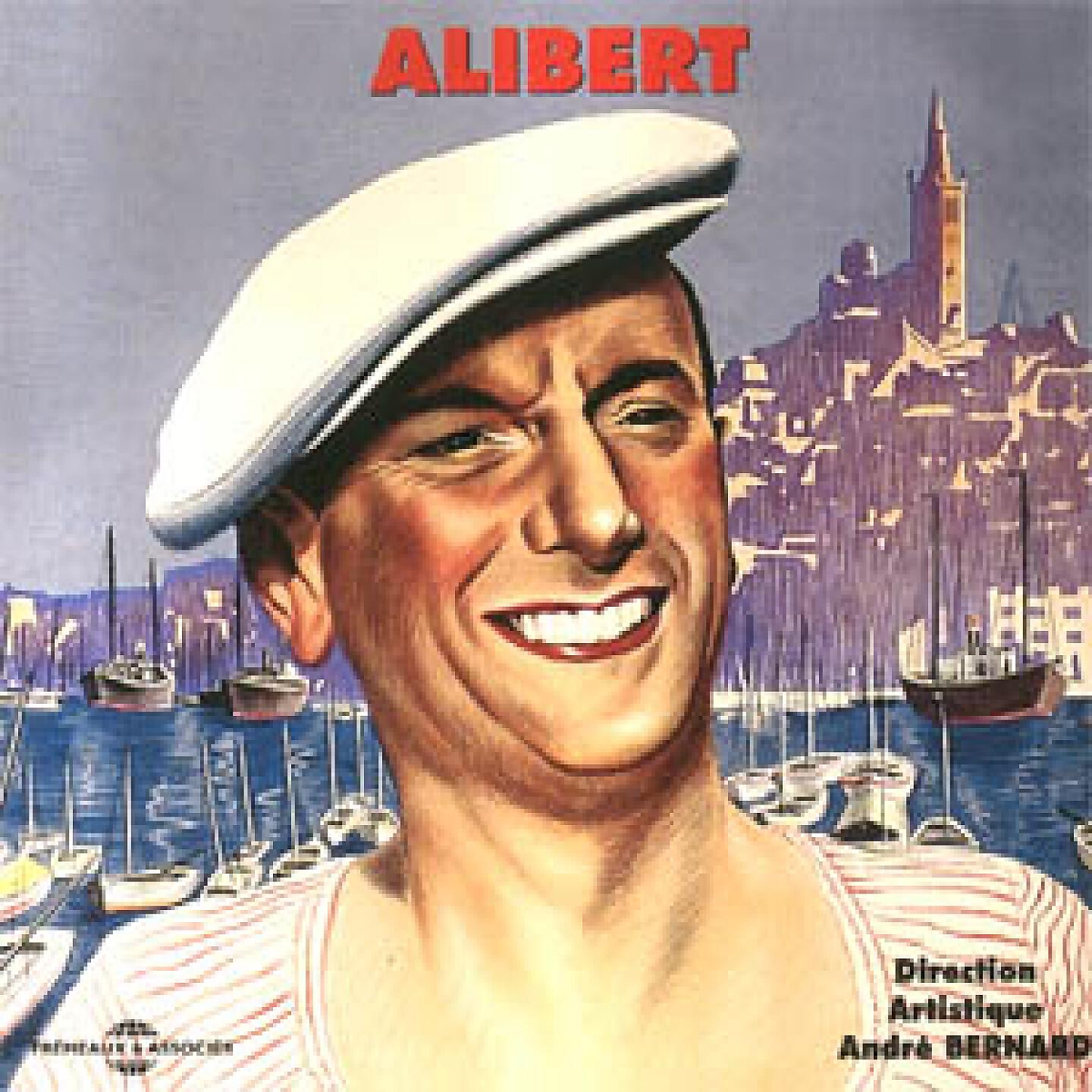 Релиз Alibert, les grands succès du chanteur marseillais