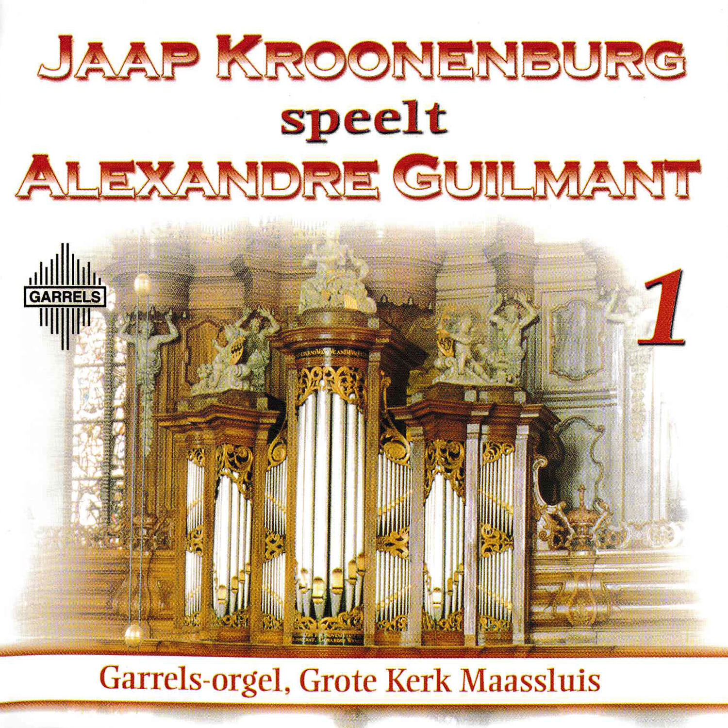 Релиз Jaap Kroonenburg speelt Alexandre Guilmant | Volume 1