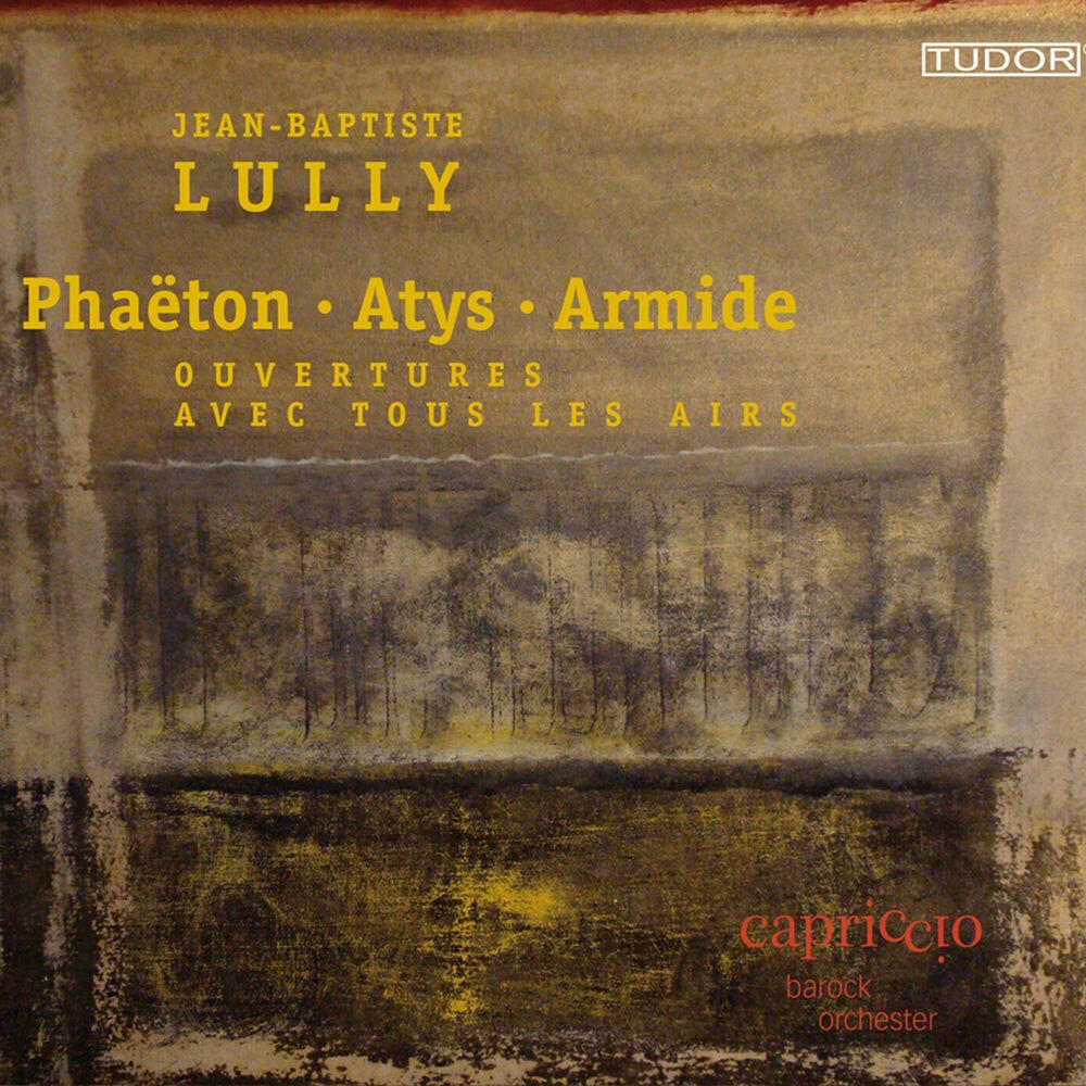 Релиз Lully: Phaeton - Atys - Armede (Ouvertures avec tous Les Airs)