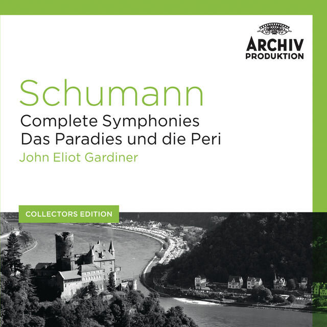 Релиз Schumann: Complete Symphonies; Das Paradies und die Peri