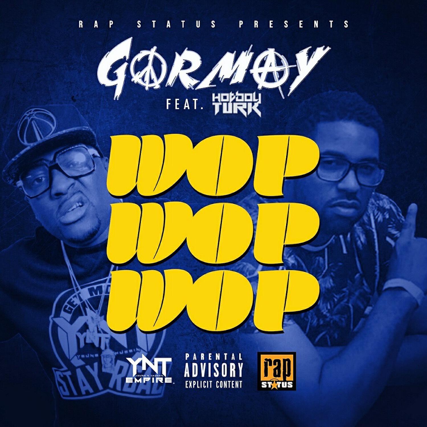 Релиз Wop Wop Wop (feat. Hot Boy Turk)